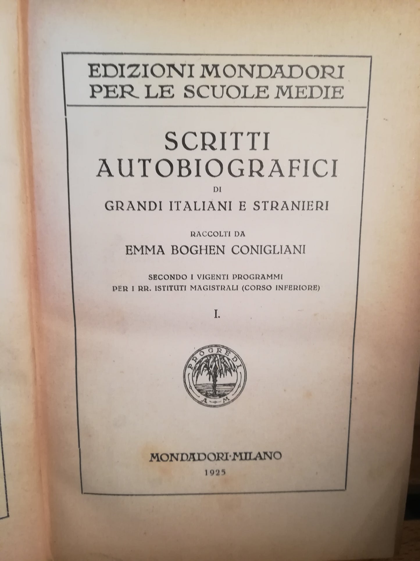 Scritti autobiografici di grandi italiani e stranieri. Volume I - copertina