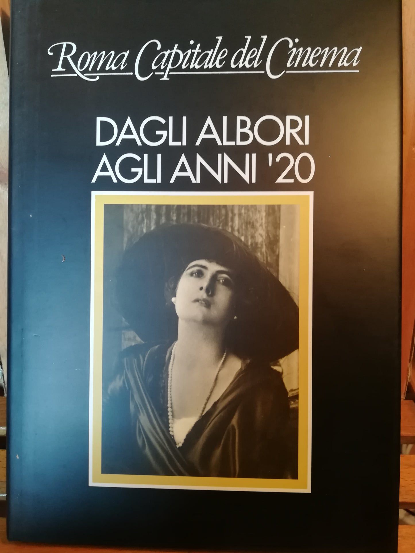 Roma Capitale del Cinema. Dagli albori agli anni '20. - copertina