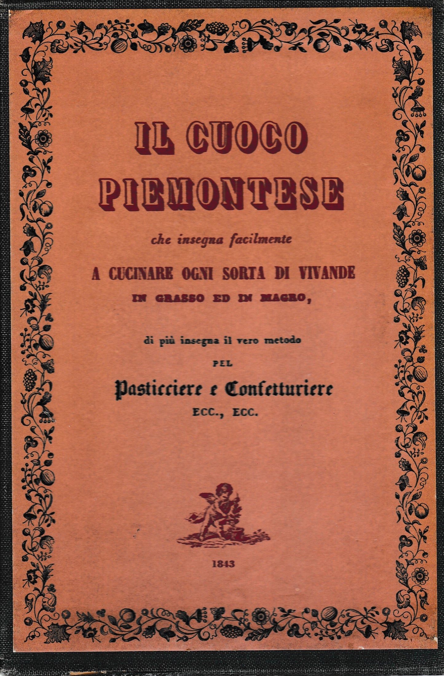 Il cuoco piemontese che insegna facilmente a cucinare ogni sorta di vivande in magro e in grasso - copertina