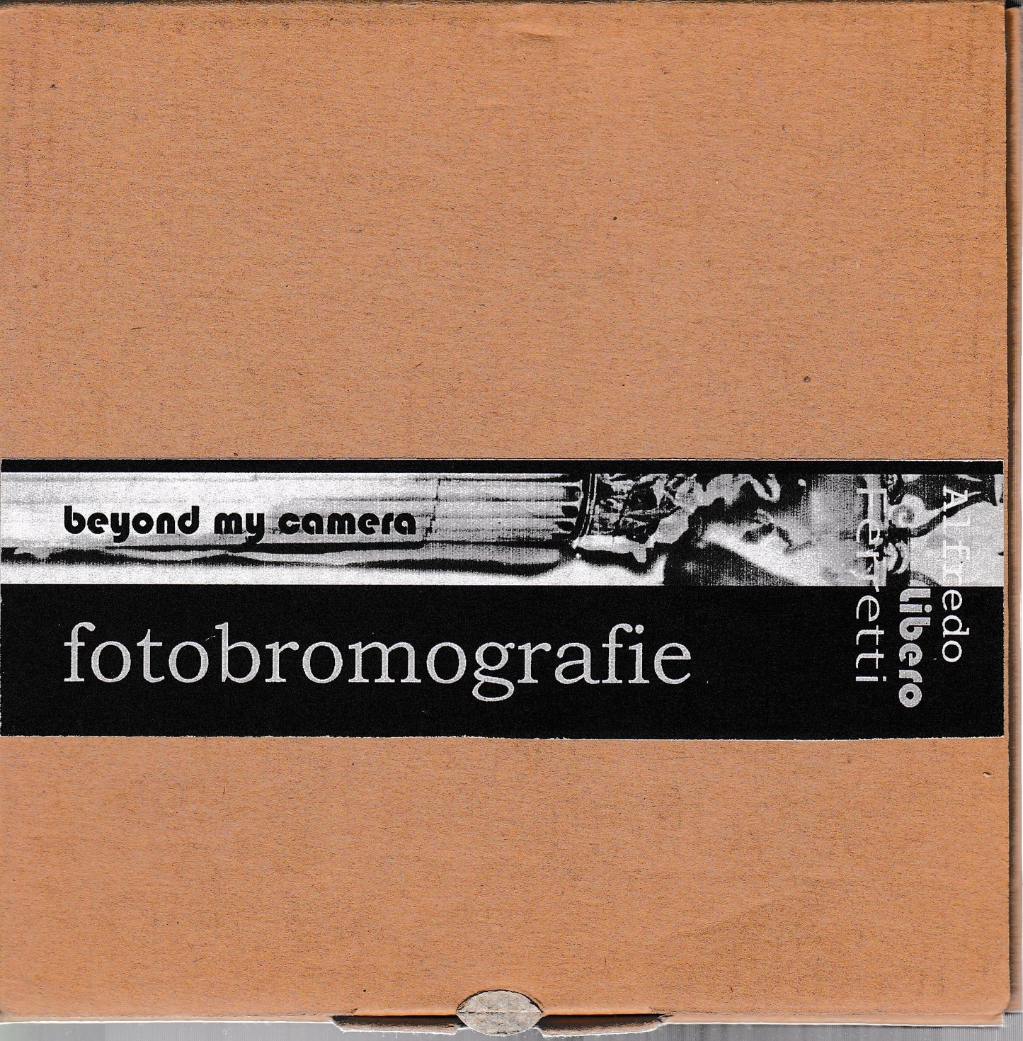 Beyond my camera. Fotobromografie - copertina