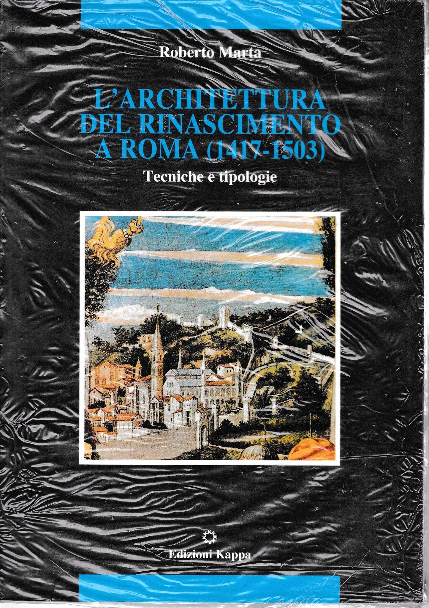 L'architettura del Rinascimento a Roma (1417-1503). Tecniche e tipologie - copertina
