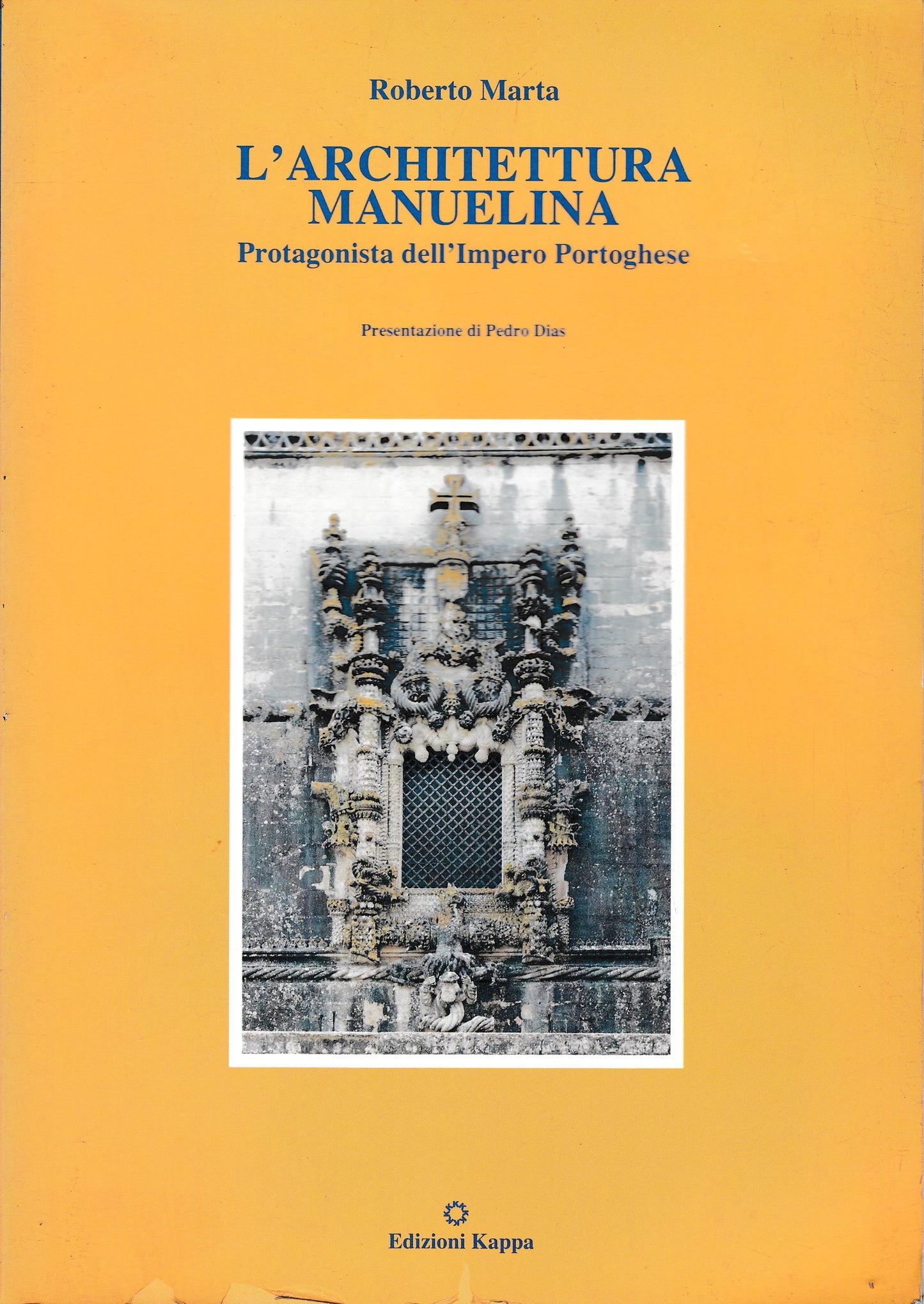 L'architettura manuelina. Protagonista dell'Impero portoghese - copertina