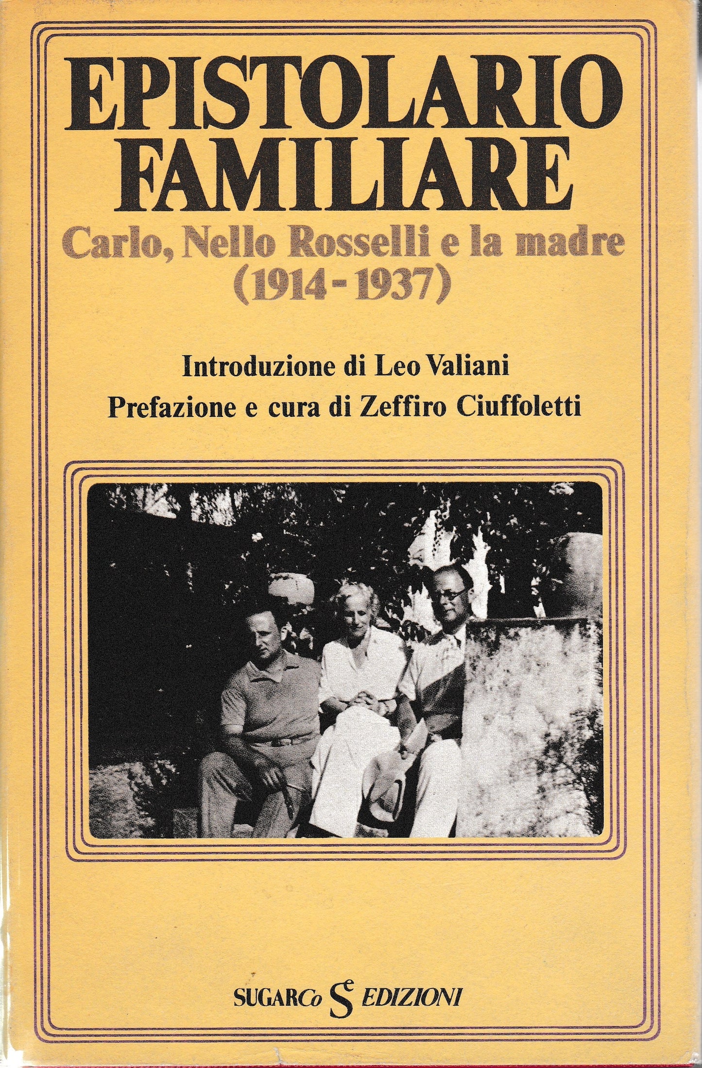 Epistolario familiare. Carlo, Nello Rosselli e la Madre (1914-1937) - copertina