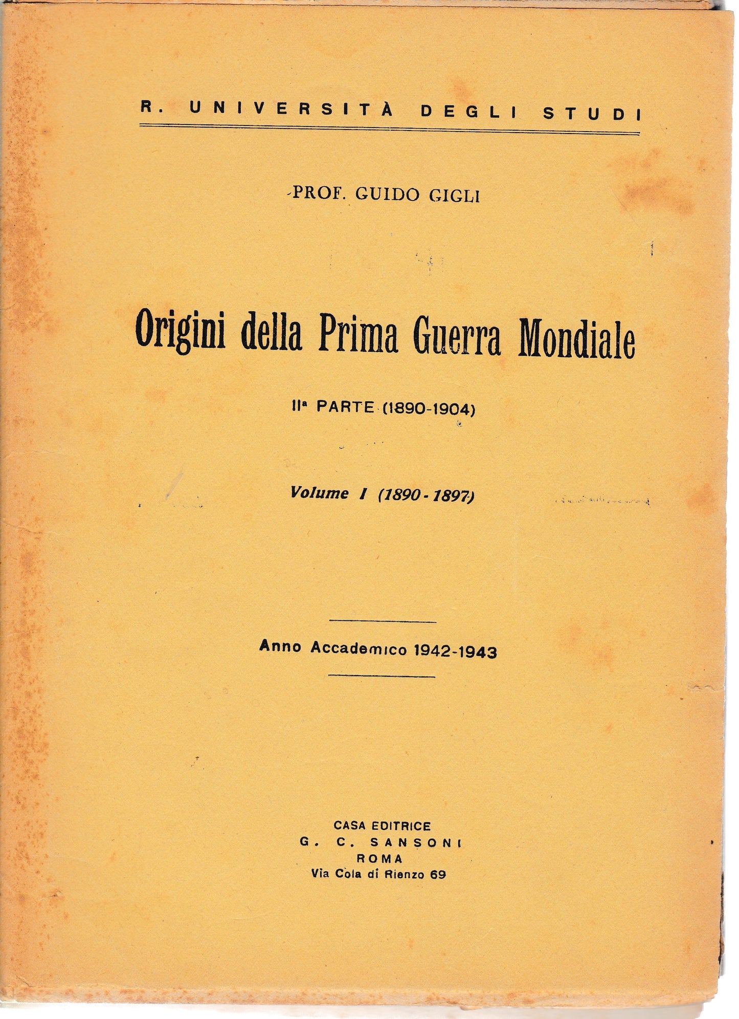 Origini della Prima Guerra Mondiale. IIª parte (1890-1904). Vol. I (1890-1897) - copertina