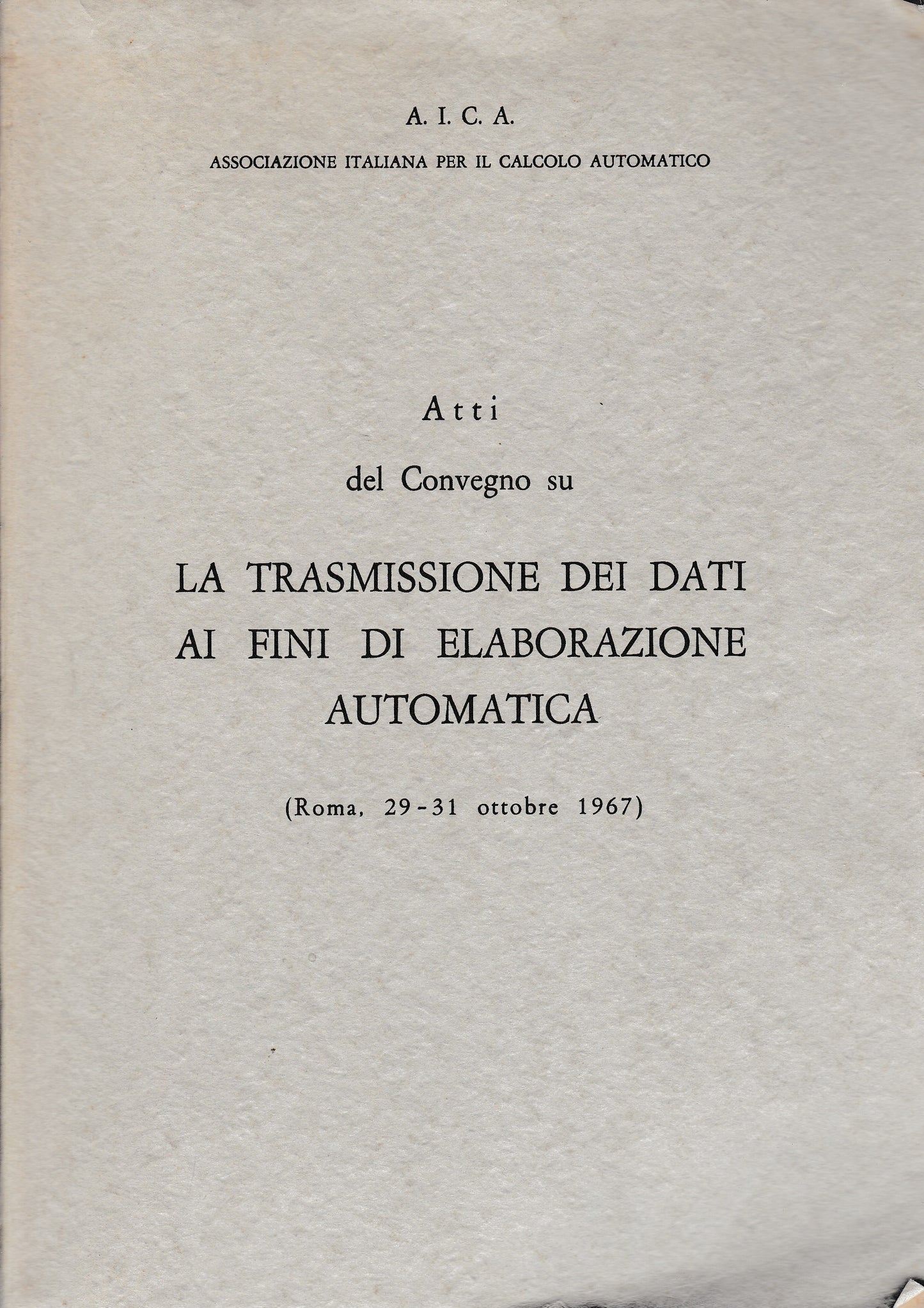 Atti del convegno su la trasmissione dei dati ai fini di elaborazione automatica - copertina