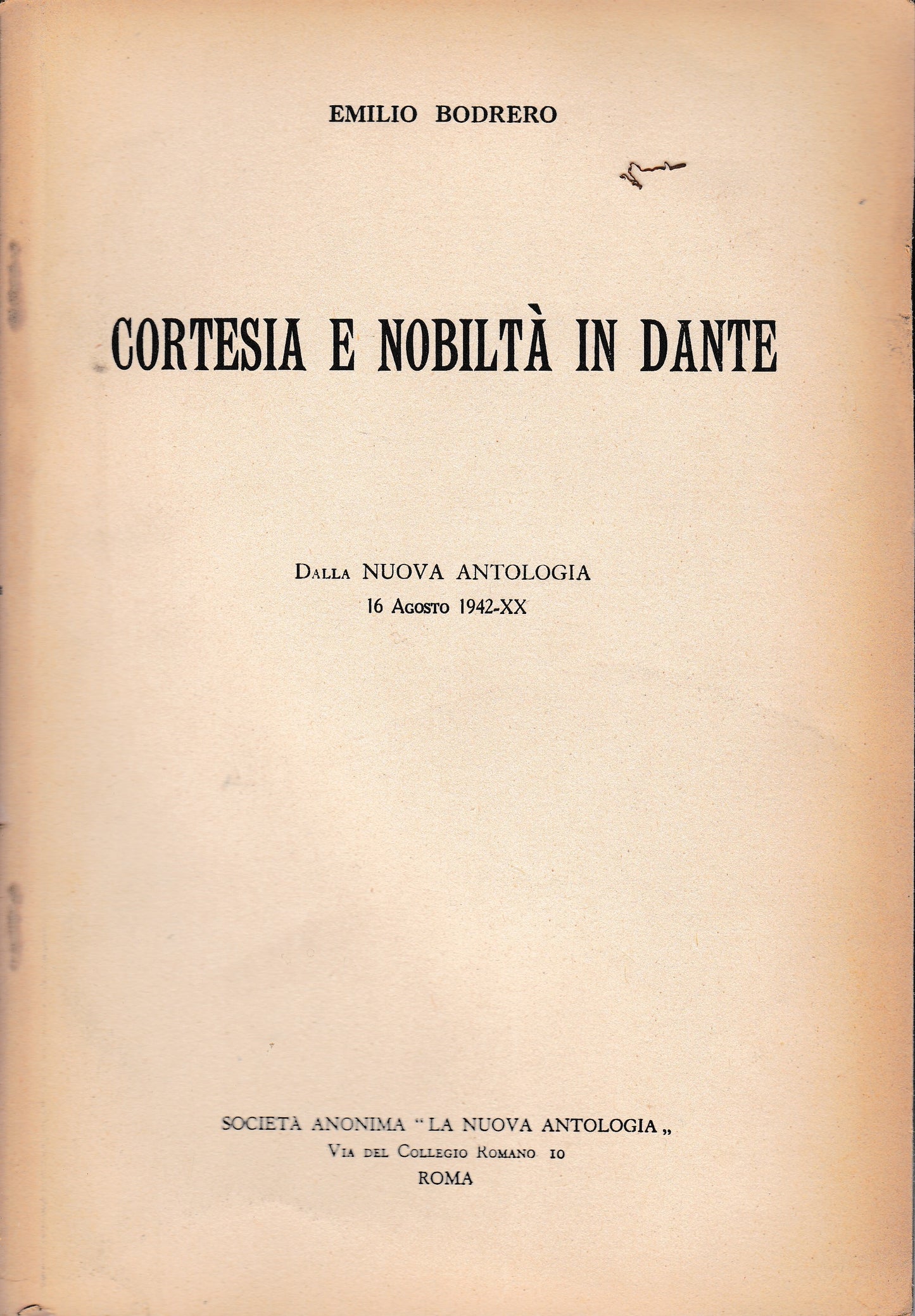 Cortesia e nobiltà in Dante. Dalla Nuova Antologia 16 Agosto 1942-XX. Estratto - copertina