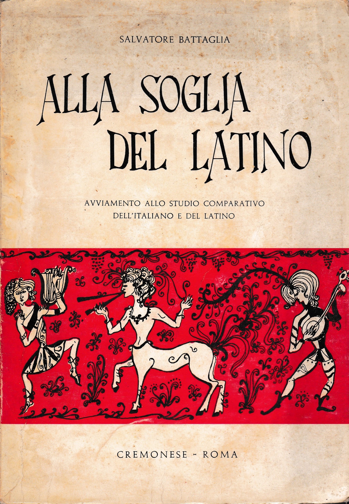 Alla soglia del Latino. Avviamento allo studio comparativo dell'italiano e del latino - copertina