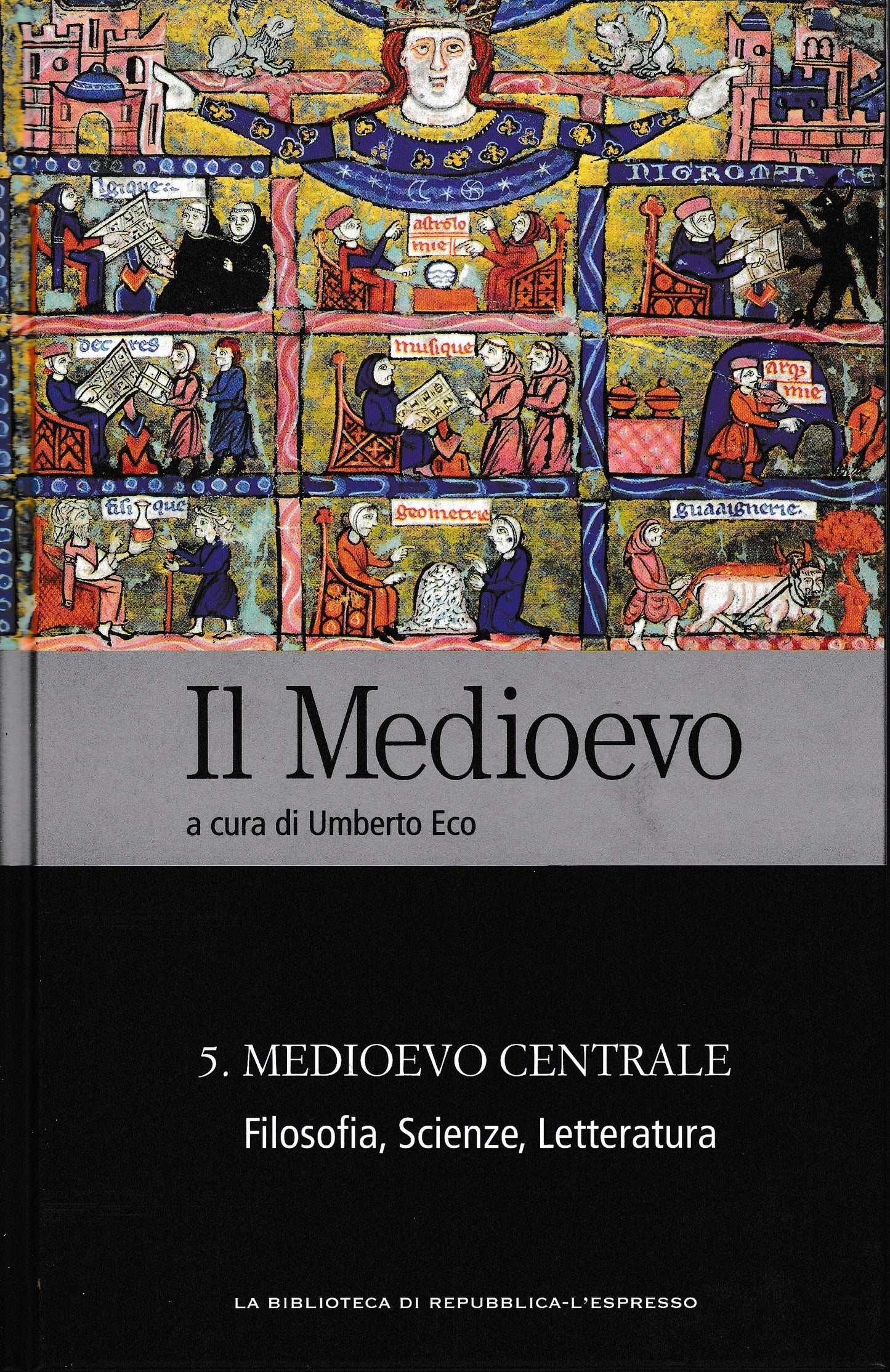 Il Medioevo. N° 5 Medioevo Centrale. Filosofia, Scienze, Letteratura - copertina
