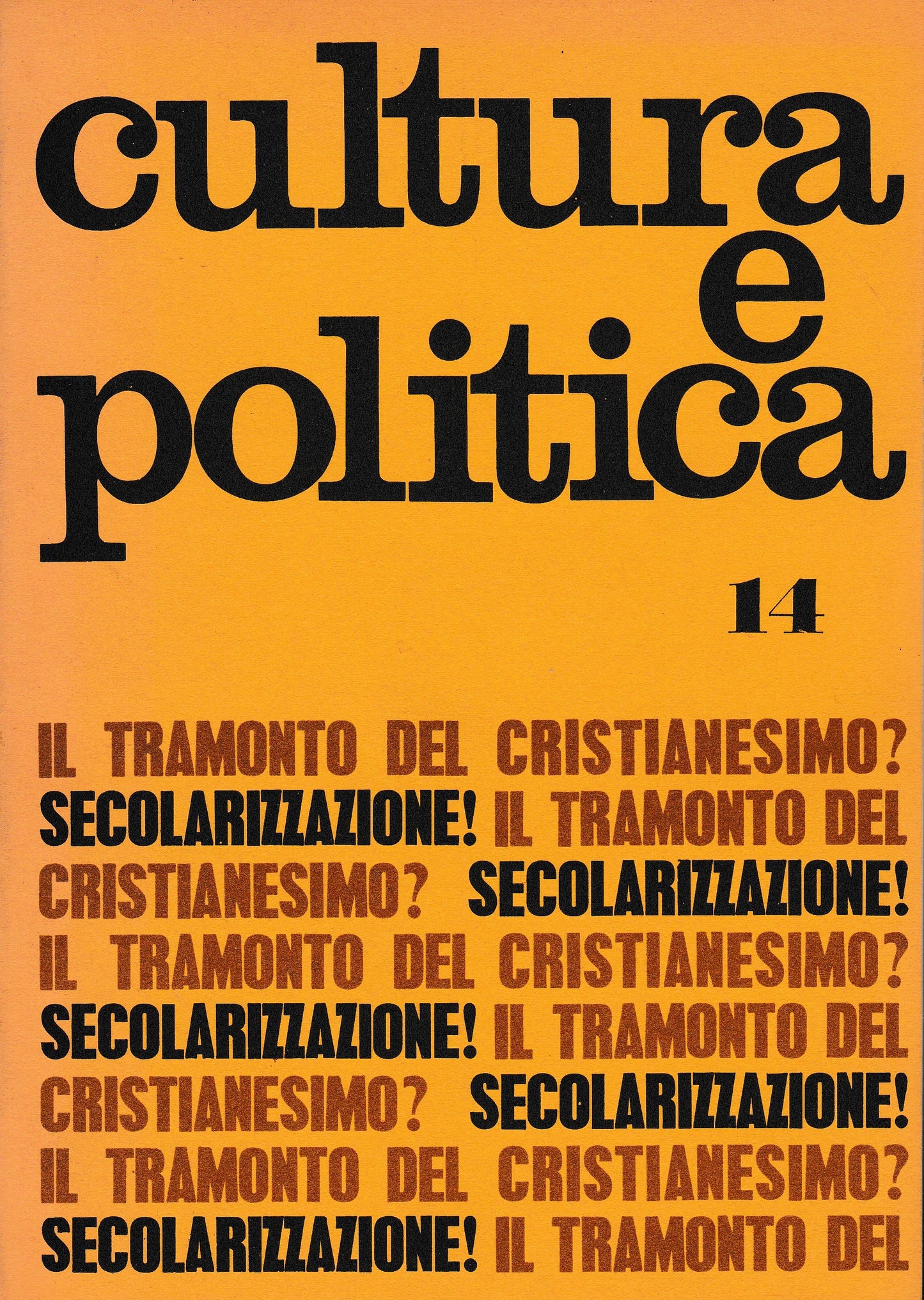 Cultura e politica. Anno III - n° 14 - 14-XI-1969. Il tramonto del cristianesimo? Secolarizzazione! - copertina
