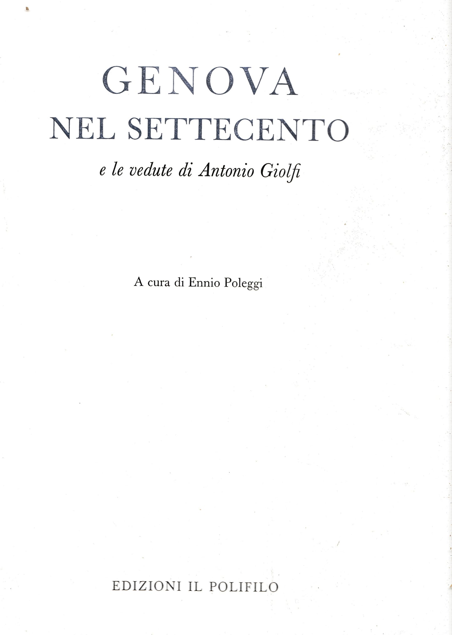 Genova nel Settecento e le vedute di Antonio Giolfi - copertina