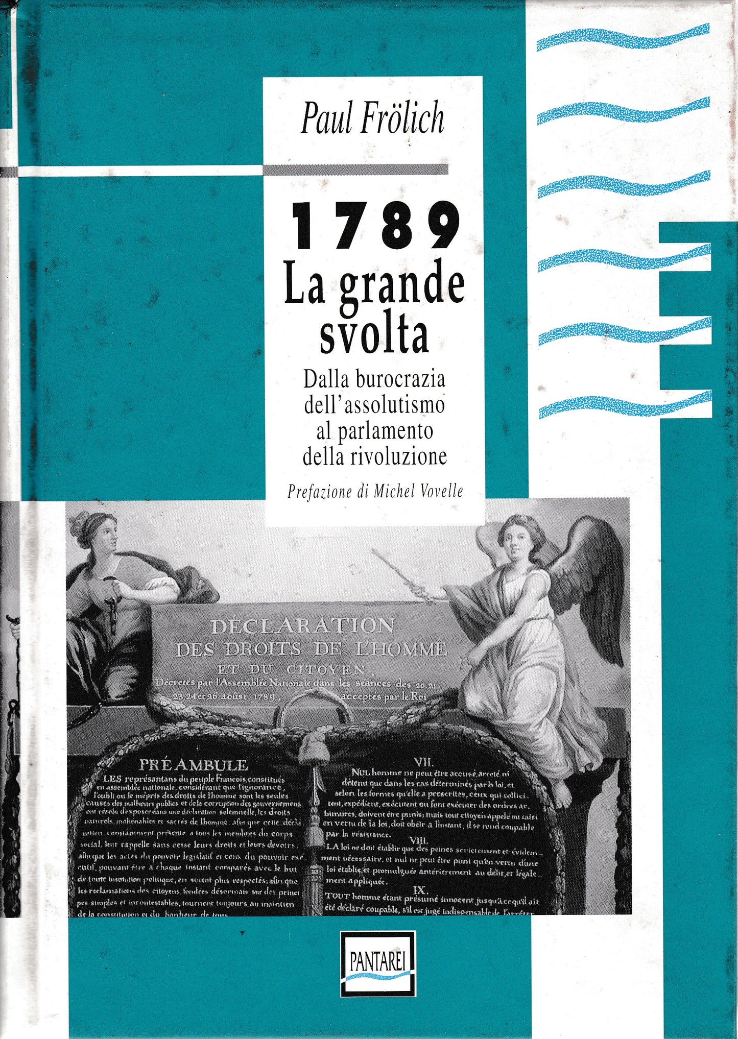 1789 La grande svolta. Dalla burocrazia dell'assolutismo al parlamento della rivoluzione - copertina