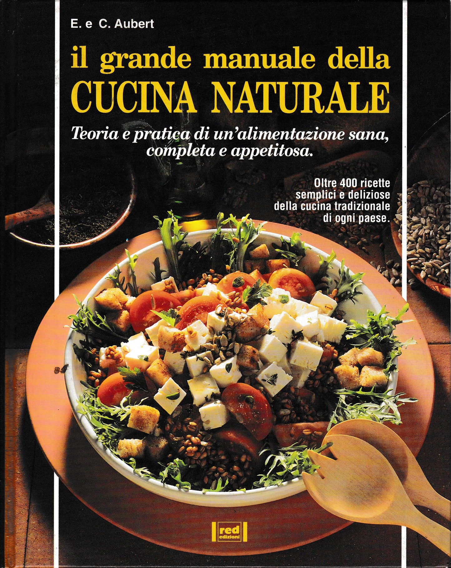 Il grande manuale della cucina naturale - copertina