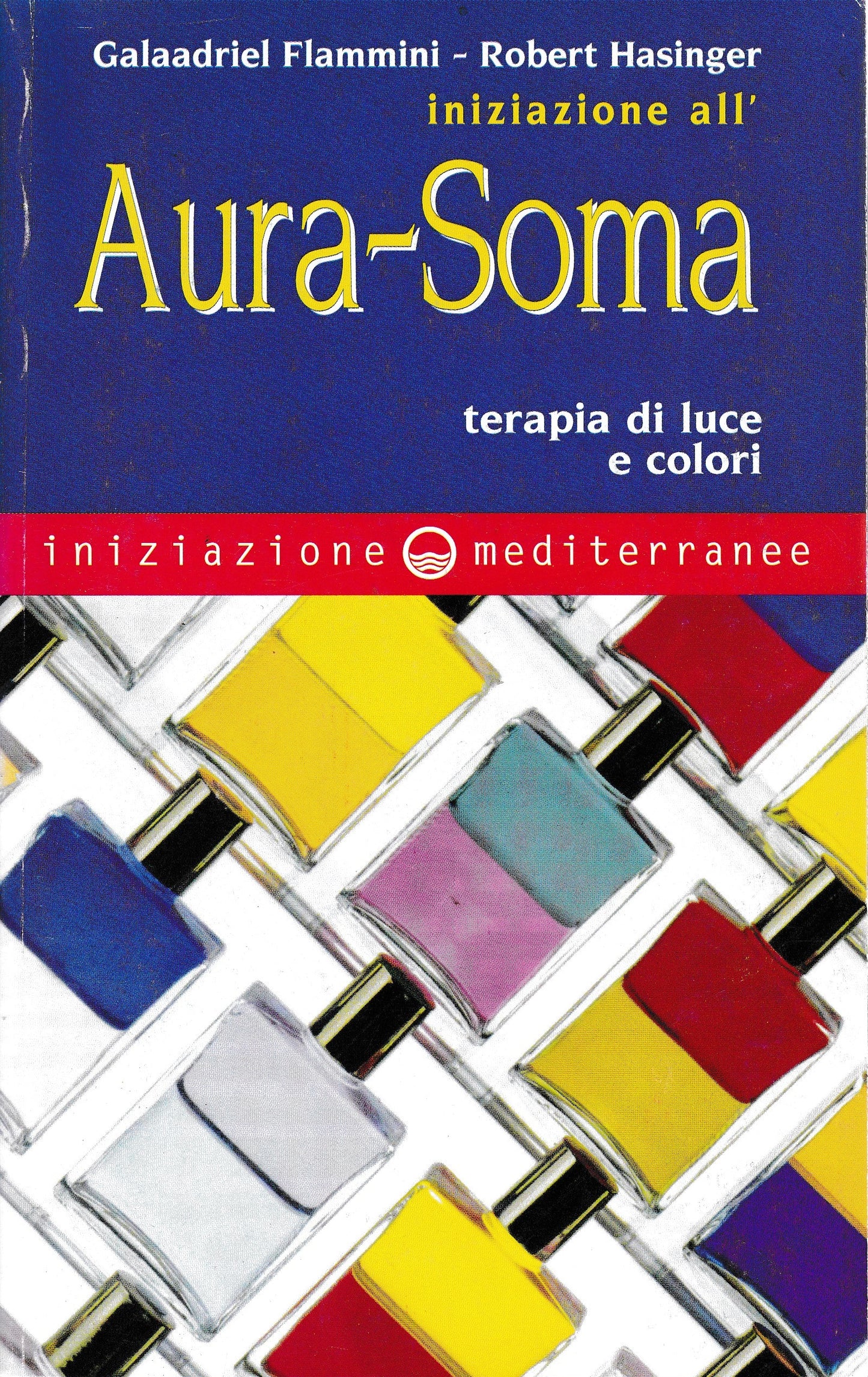 Iniziazione all'Aura-Soma. Terapia di luce e colori - copertina