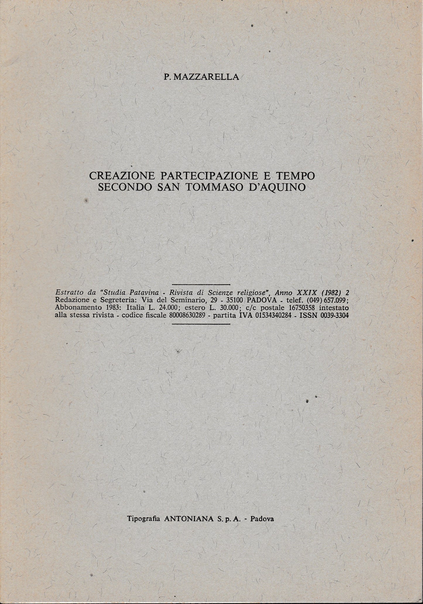 Creazione partecipazione e tempo secondo San Tommaso d'Aquino. Estratto da "Studia Patavina" anno XXIX 1982 - copertina