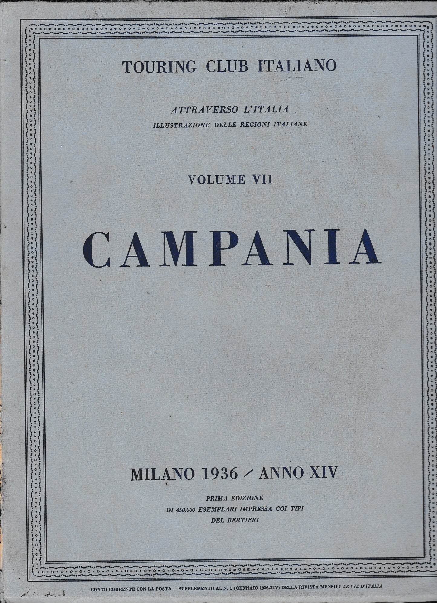 Touring Club Italiano. Attraverso l'Italia. Illustrazione delle Regioni italiane. Vol. VII La Campania - copertina