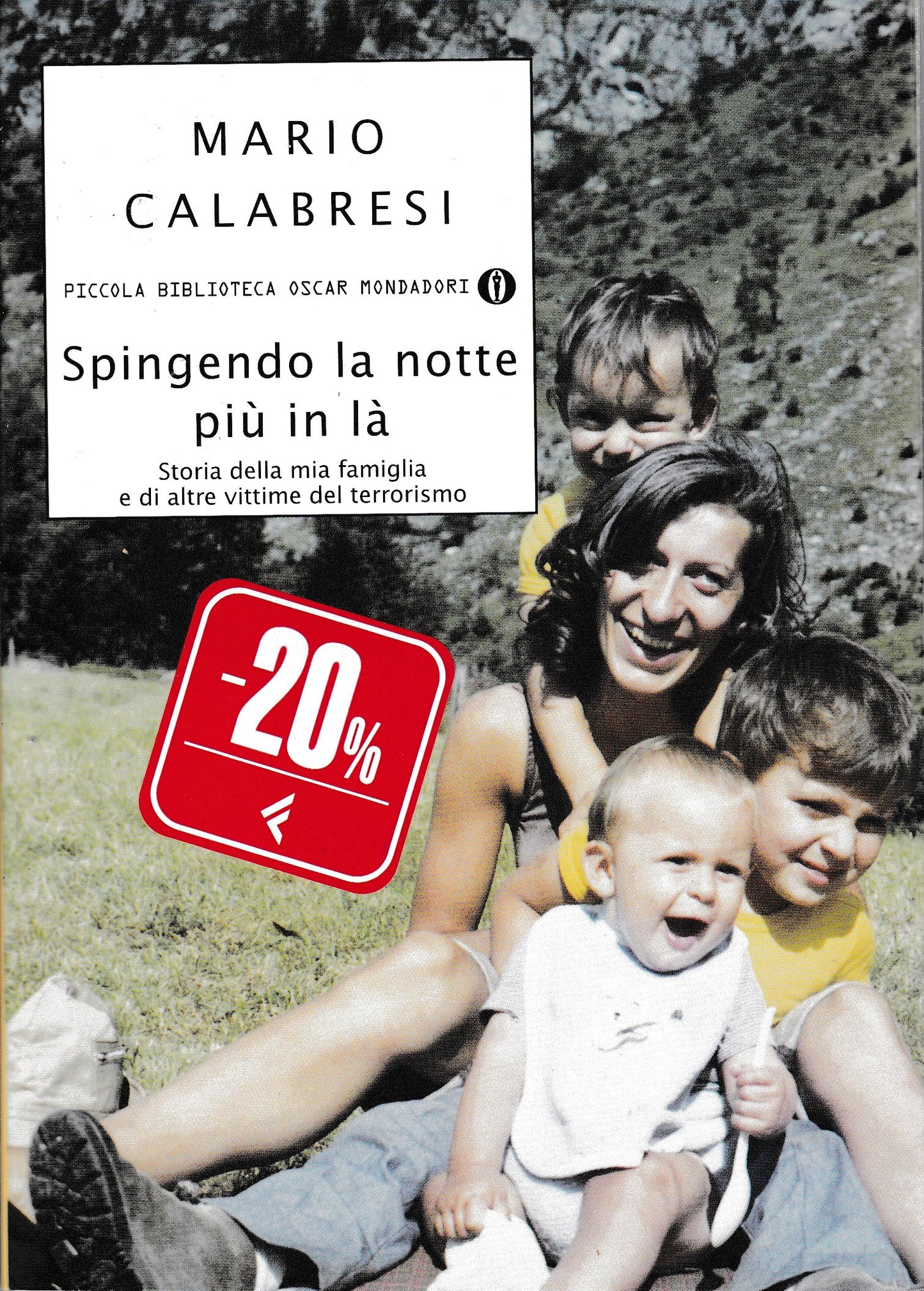 Spingendo la notte più in là. Storia della mia famiglia e di altre vittime del terrorismo - copertina