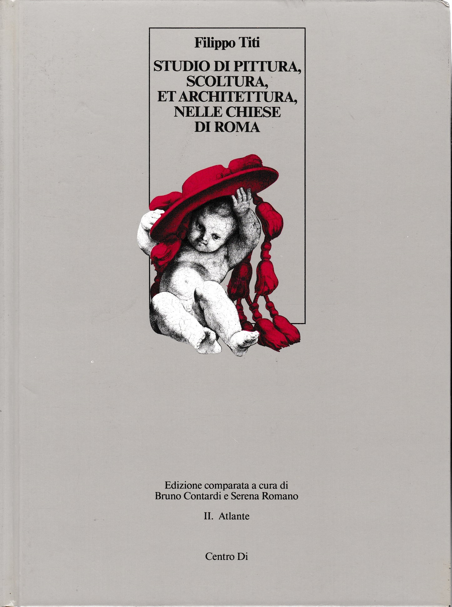 Studio di pittura, scoltura, et architettura, nelle chiese di Roma (1674-1763) vol. II Atlante - copertina