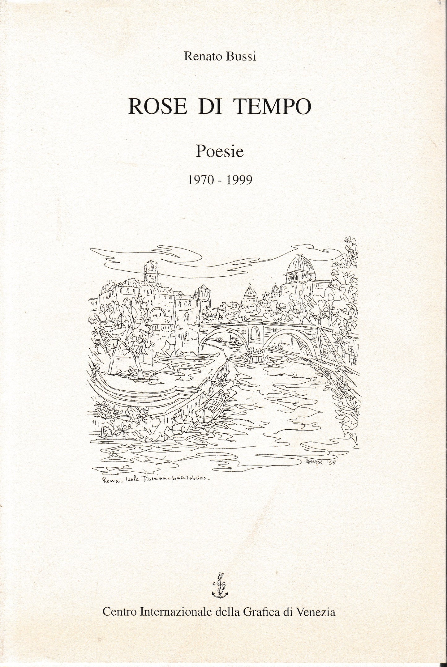 Rose di tempo. Poesie 1970-1999 - copertina