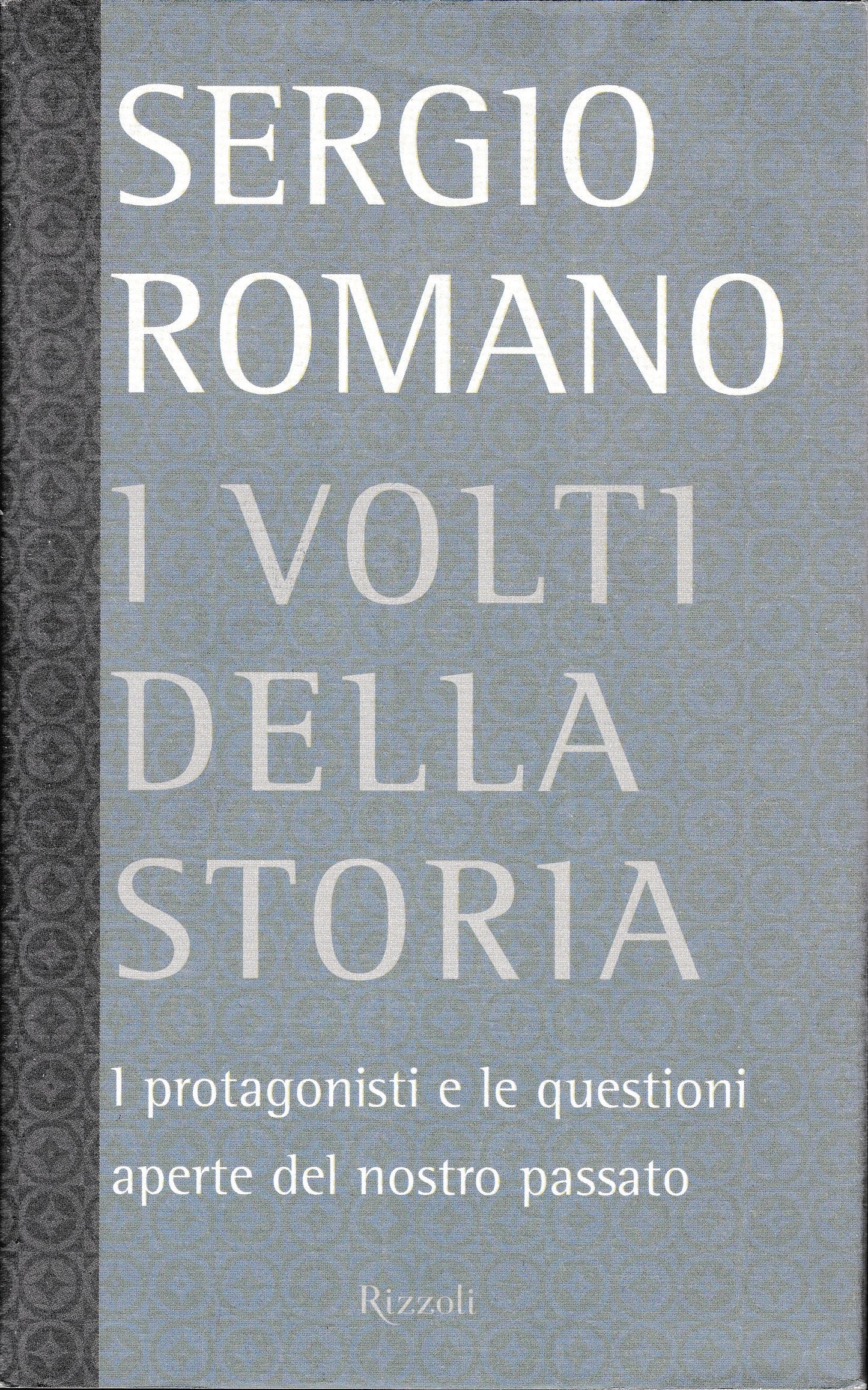 I volti della storia. I protagonisti e le questioni aperte del nostro passato - copertina