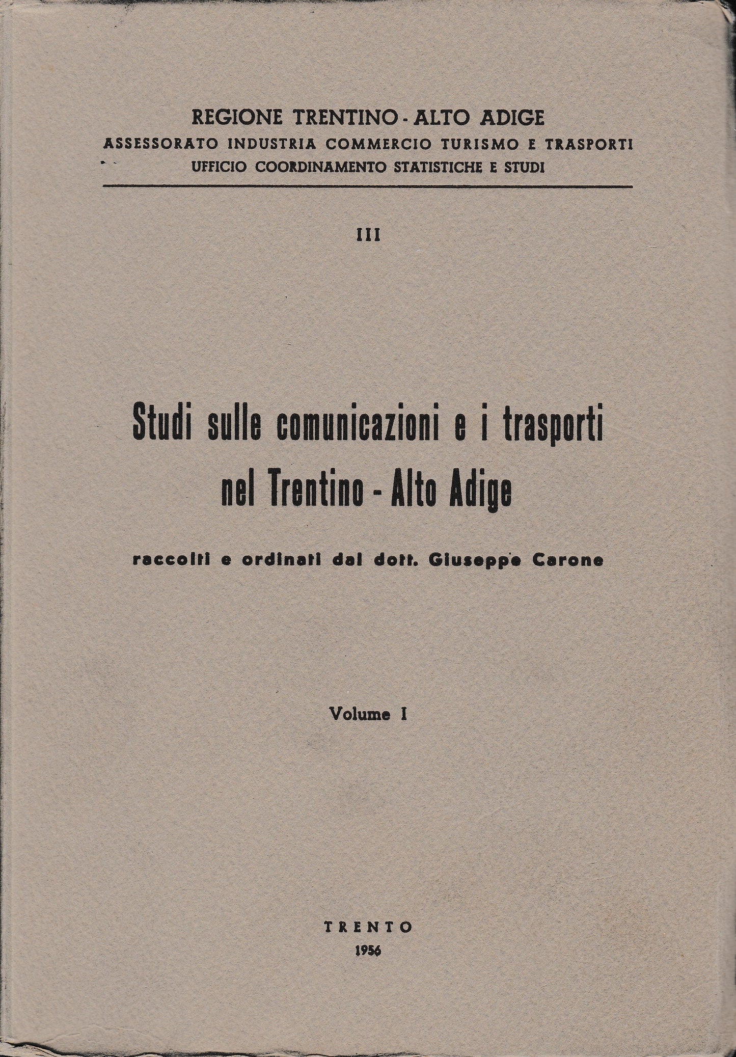 Studi sulle comunicazioni e i trasporti nel Trentino-Alto Adige vol. 1 - copertina