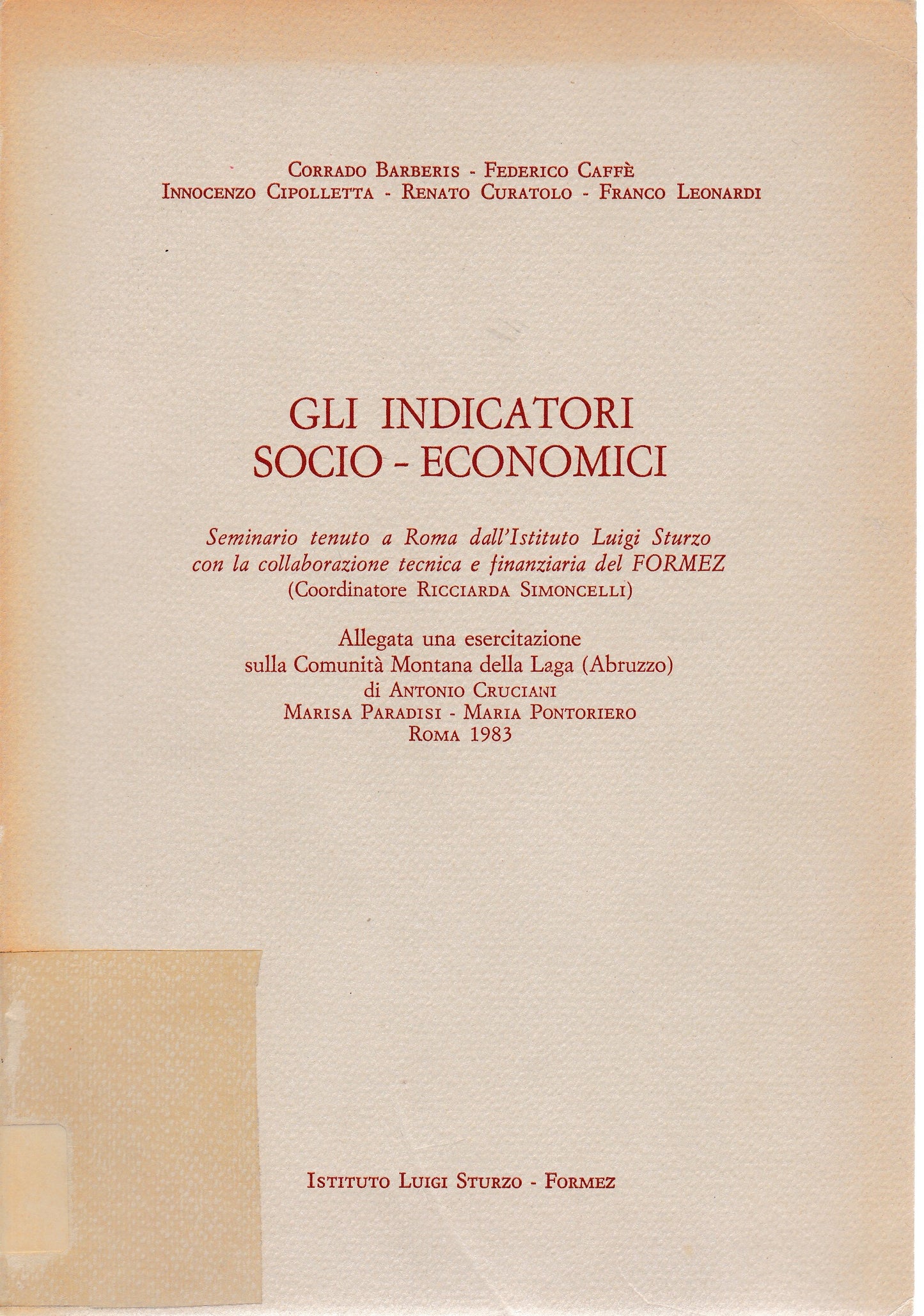 Gli indicatori Socio-Economici. Seminario tenuto a roma dall'istituto Luigi Sturzo con la collaborazione tecnica e finanziaria del formez - copertina