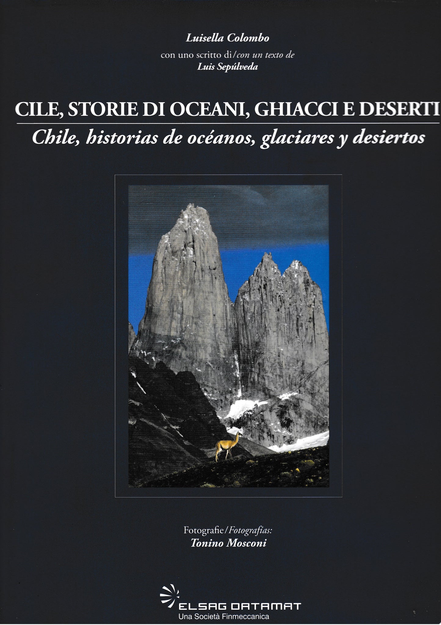 Cile, storie di oceani, ghiacci e deserti - Chile, historias de océanos, glaciares y desiertos. Bilingue Italiano Spagnolo - copertina