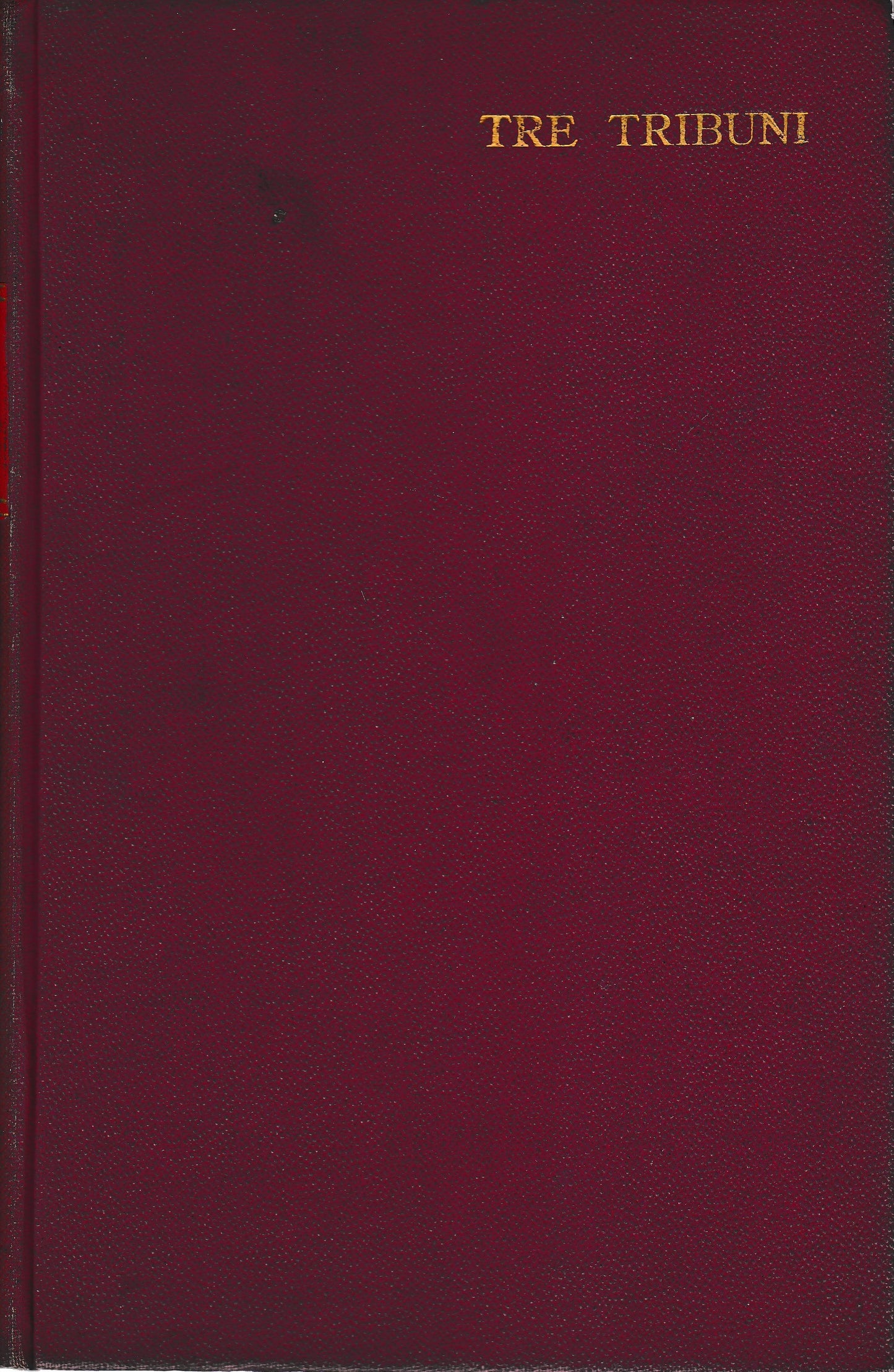 Tre Tribuni. Jacques Artevelde - Etienne Marcel - Cola di Rienzo - copertina