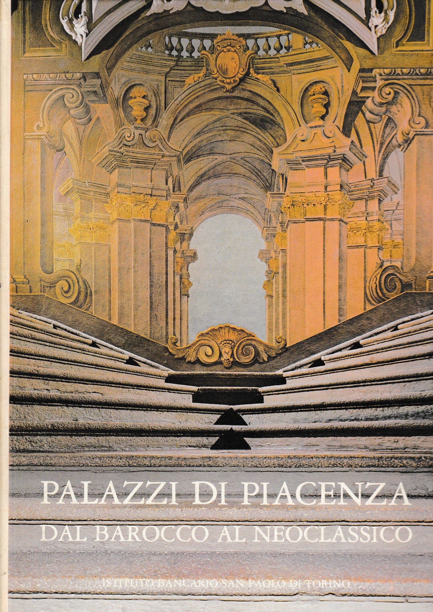 Palazzi di Piacenza. Dal barocco al Neoclassico - copertina