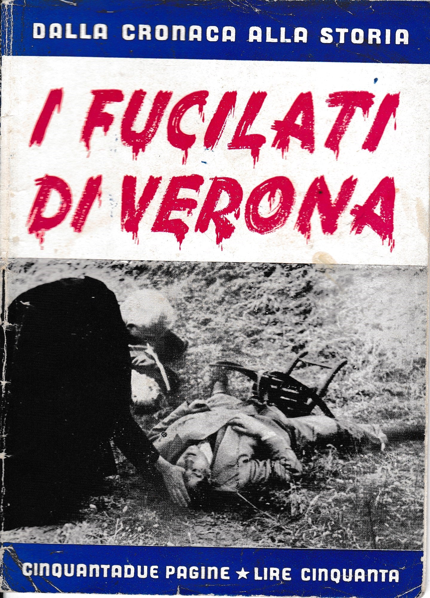 Dalla cronaca alla storia. I fucilati di Verona - copertina