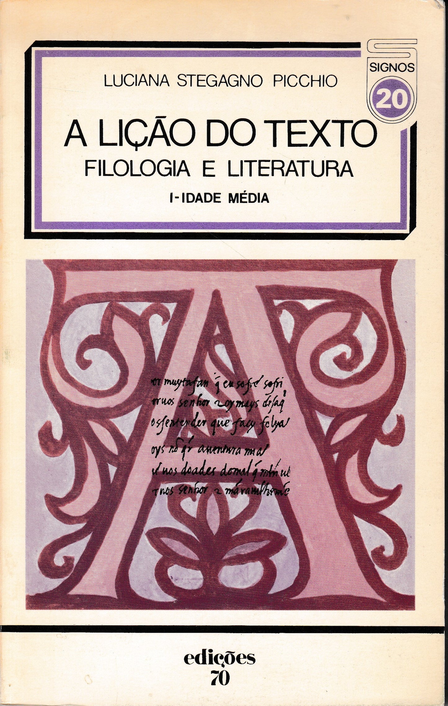 A licao do texto. Filologia e Literatura. I - Idade Medìa - copertina