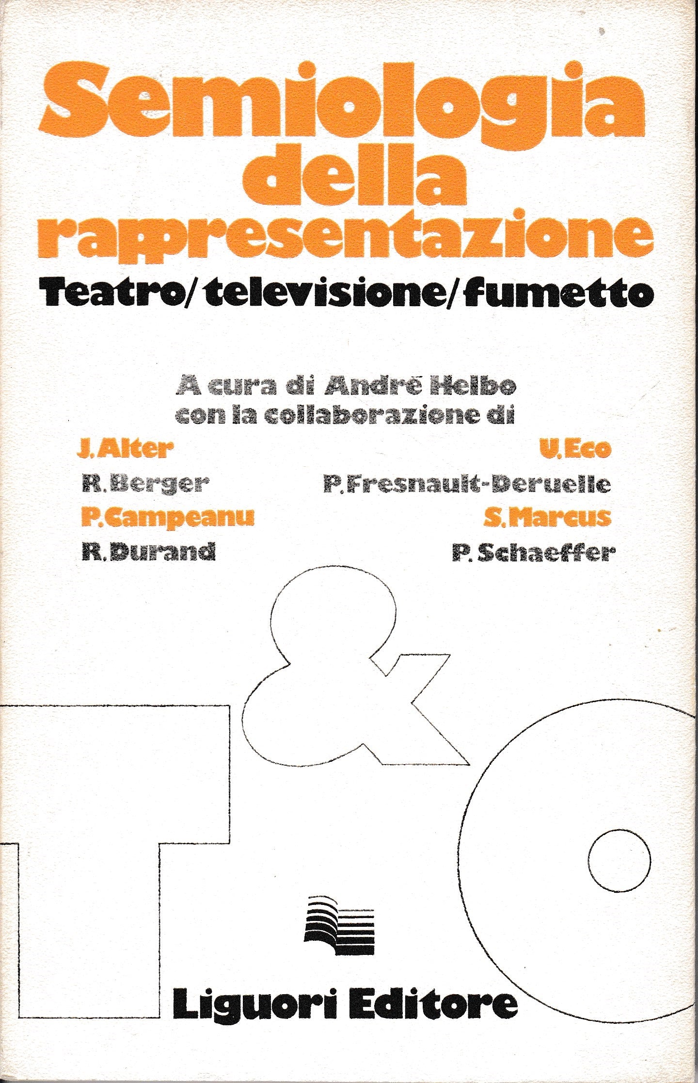 Semiologia della rappresentazione. Teatro/televisione/fumetto - copertina