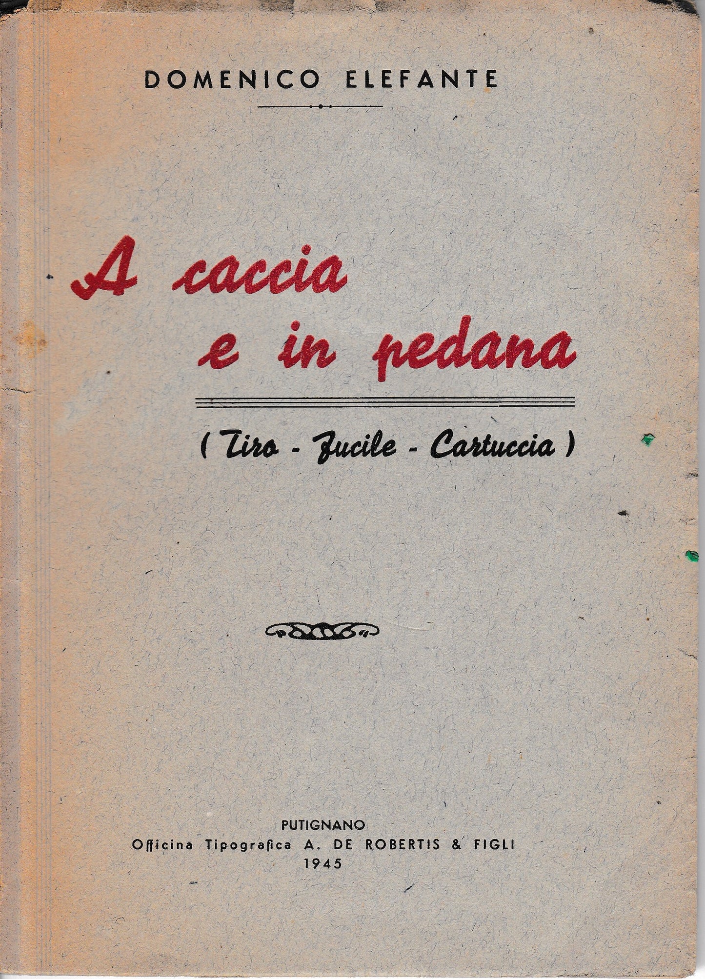 A caccia e in pedana (Tiro - Fucile - Cartuccia) - copertina