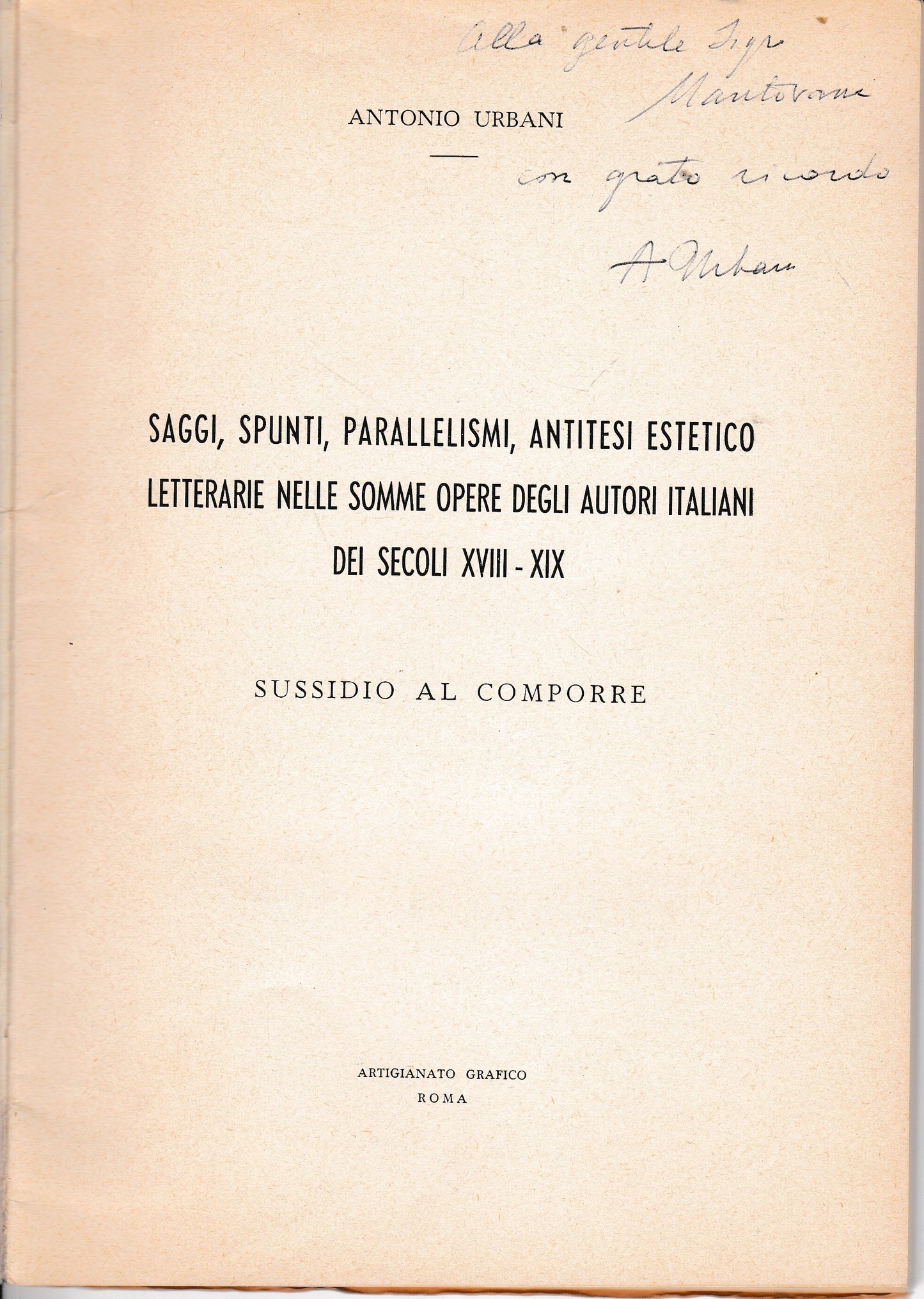 Saggi, spunti, parallelismi, antitesi estetico letterarie nelle somme opere degli autori italiani dei secoli XVIII - XIX. Sussidio al comporre - copertina