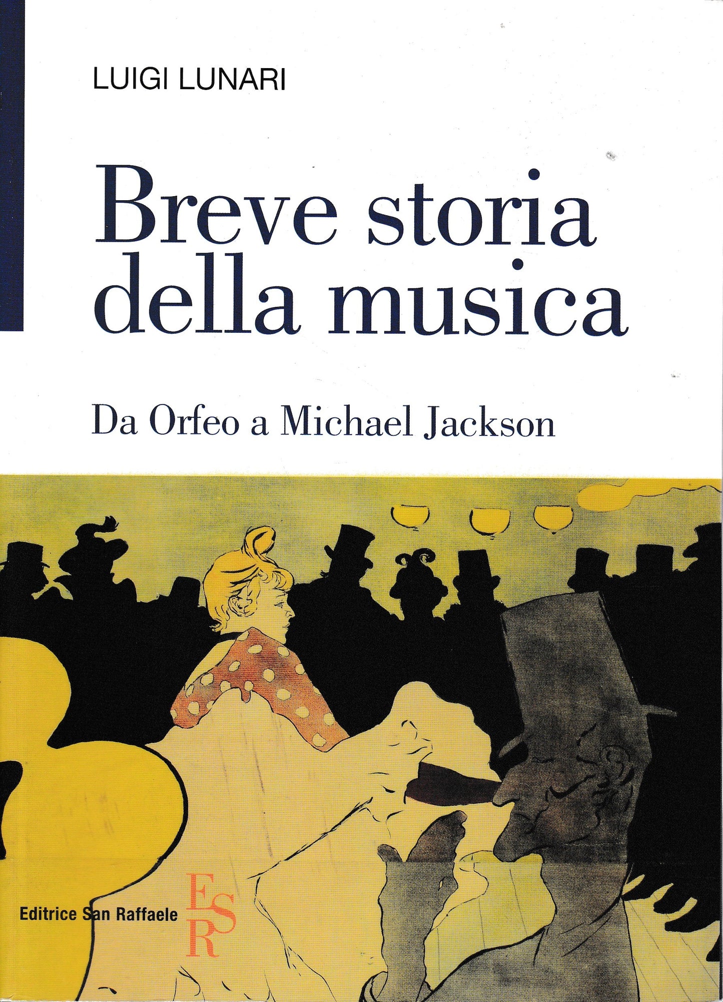 Breve storia della musica. Da Orfeo a Michael Jackson - copertina