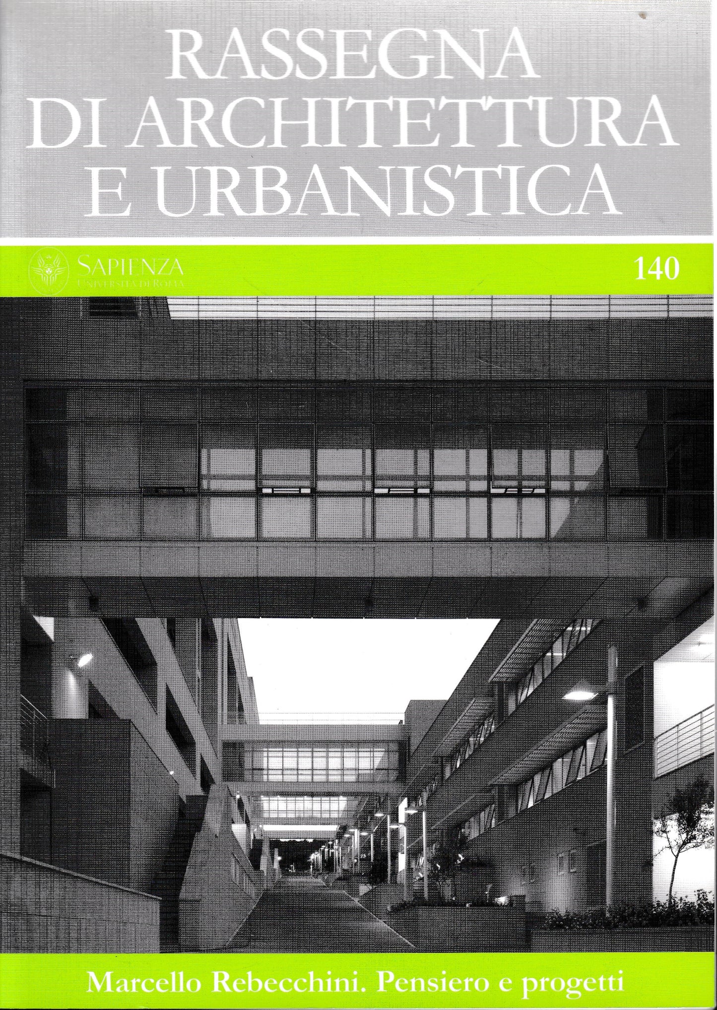 Rassegna di architettura e urbanistica, annoXLVII n. 140 Maggio-Agosto 2013. Marcello Rebecchini. Pensiero e progetti - copertina