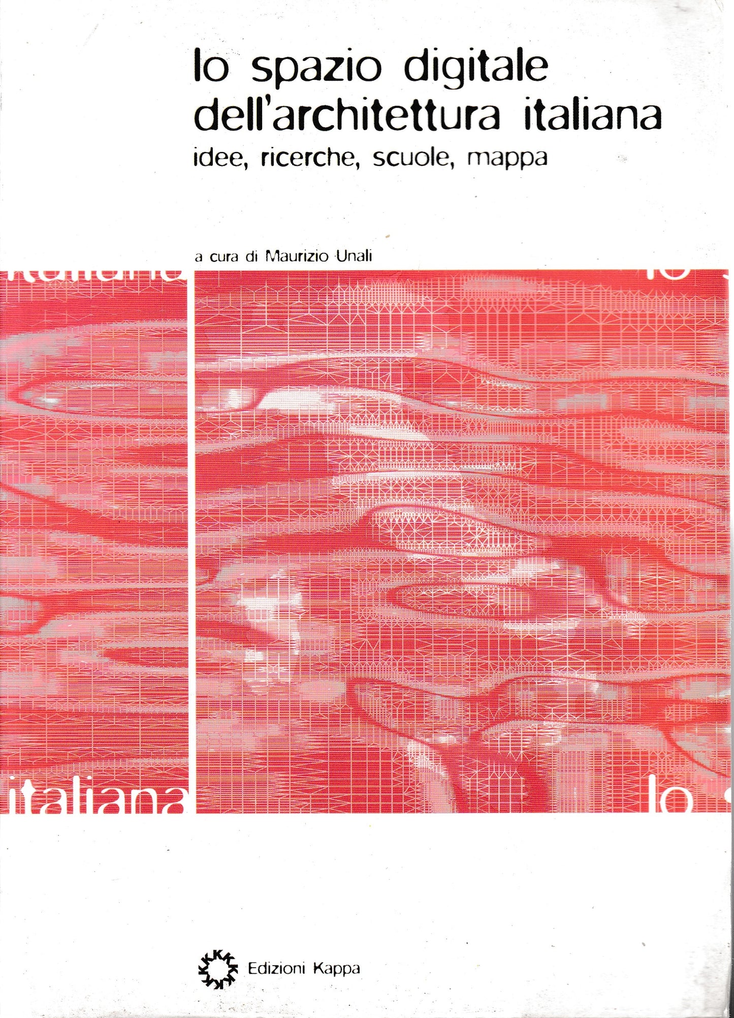 Lo spazio digitale dell'architettura italiana. Idee, ricerche, scuole, mappa - copertina