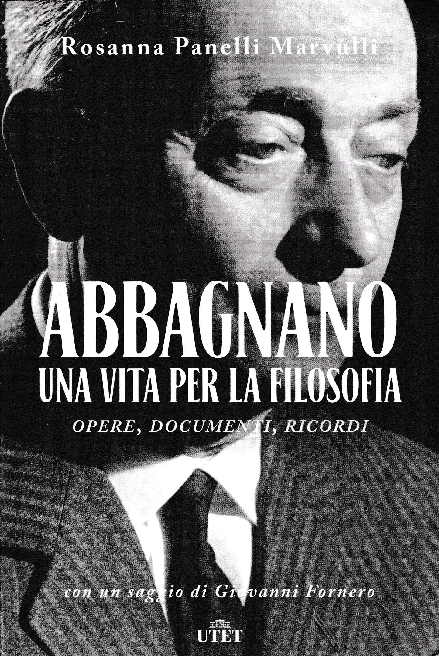 Abbagnano, una vita per la filosofia. Opere, documenti, ricordi - copertina