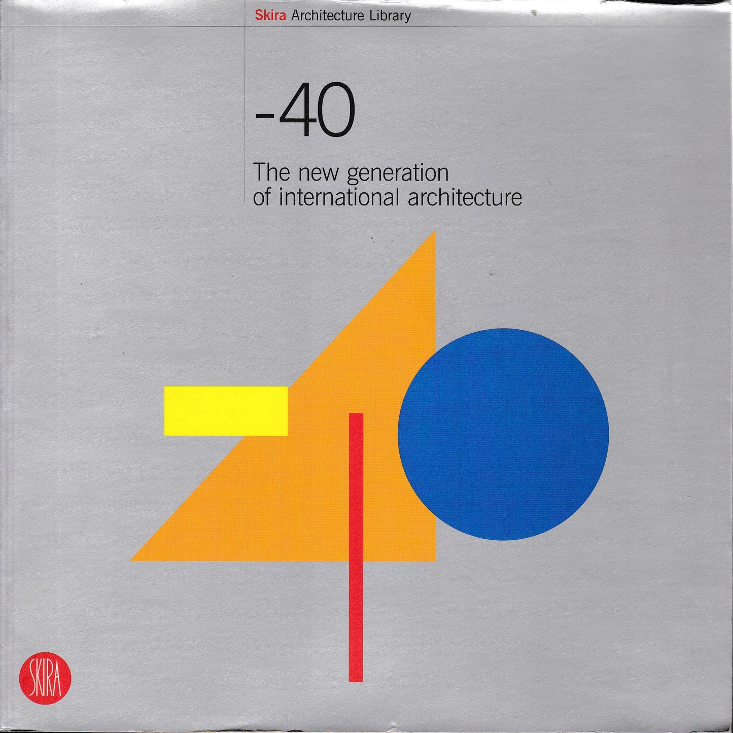 -40. The new generation of international architecture - copertina