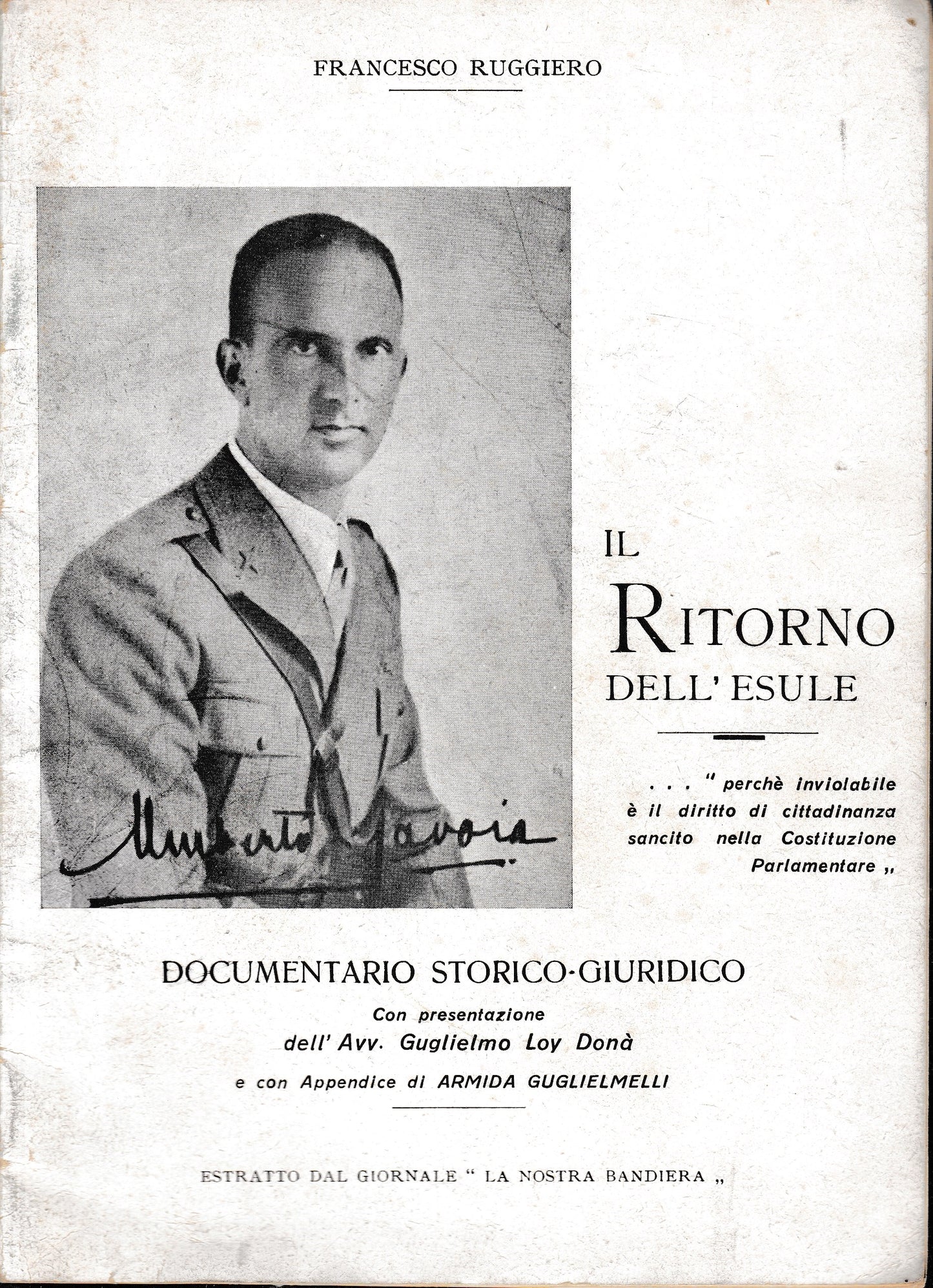 Il Ritorno dell'esule. Documentario storico-giuridico. Estratto dal giornale "La nostra bandiera". - copertina