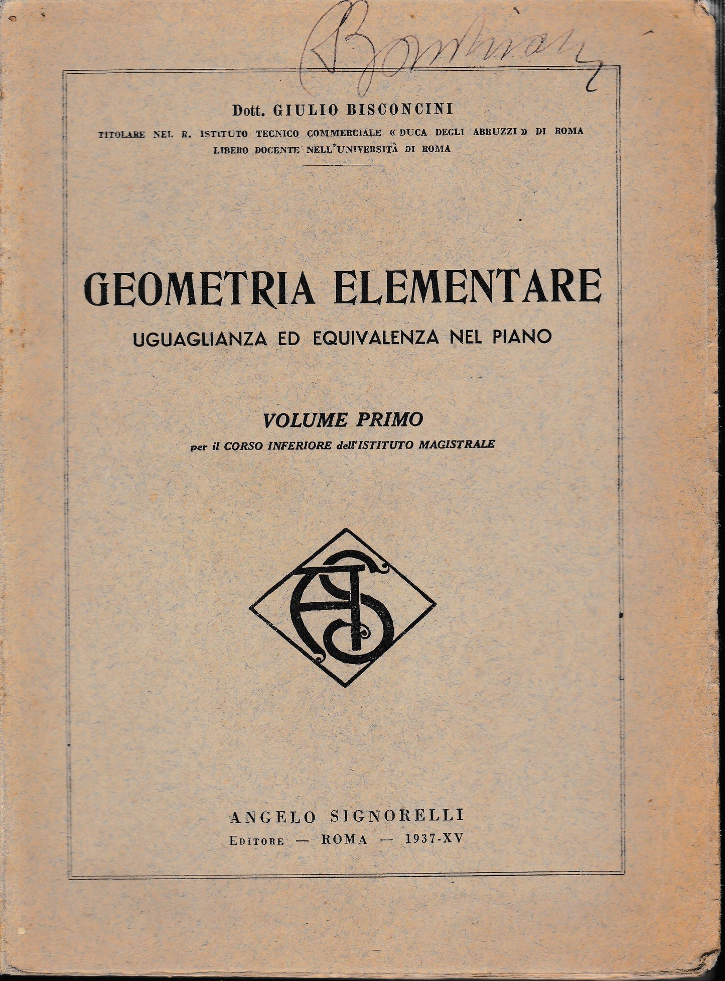 Geometria Elementare. Uguaglianza ed equivalenza nel piano. Volume primo - copertina