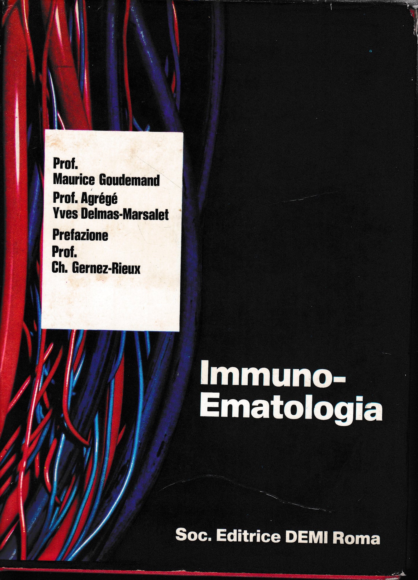 Immuno-Ematologia. Prima edizione italiana a cura del Prof. Franco Mandelli. - copertina