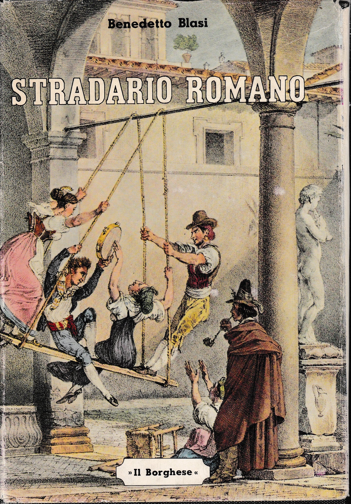 Stradario Romano. Dizionario Storico Etimologico-Tipografico - copertina