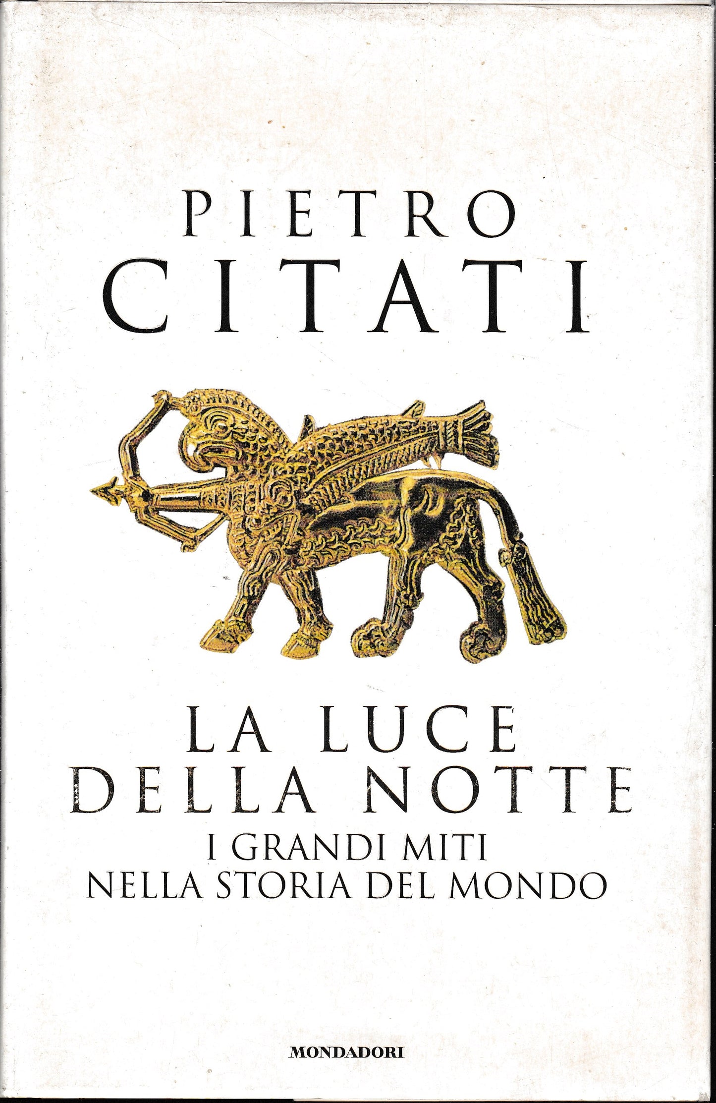 La luce della notte. I grandi miti nella storia del mondo - copertina