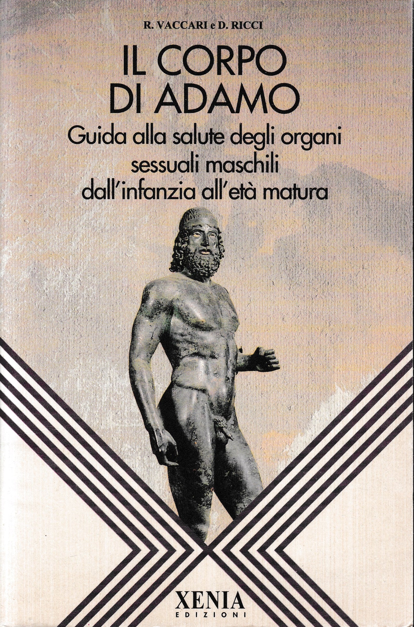 Il corpo di Adamo. Guida alla salute degli organi sessuali maschili dall'infanzia all'età matura - copertina