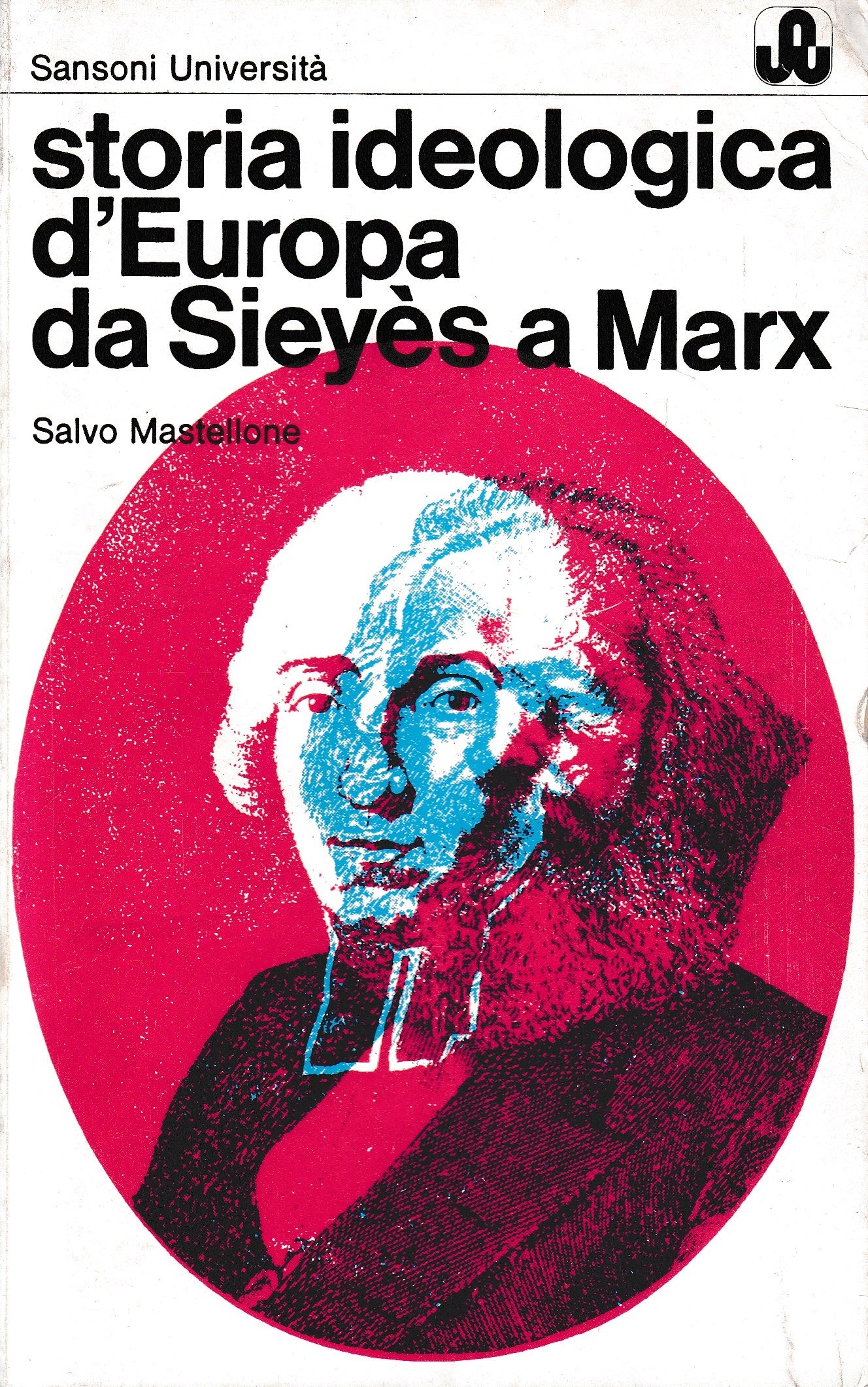 Storia ideologica d'europa da Sieyès a Marx (1789-1848) - copertina