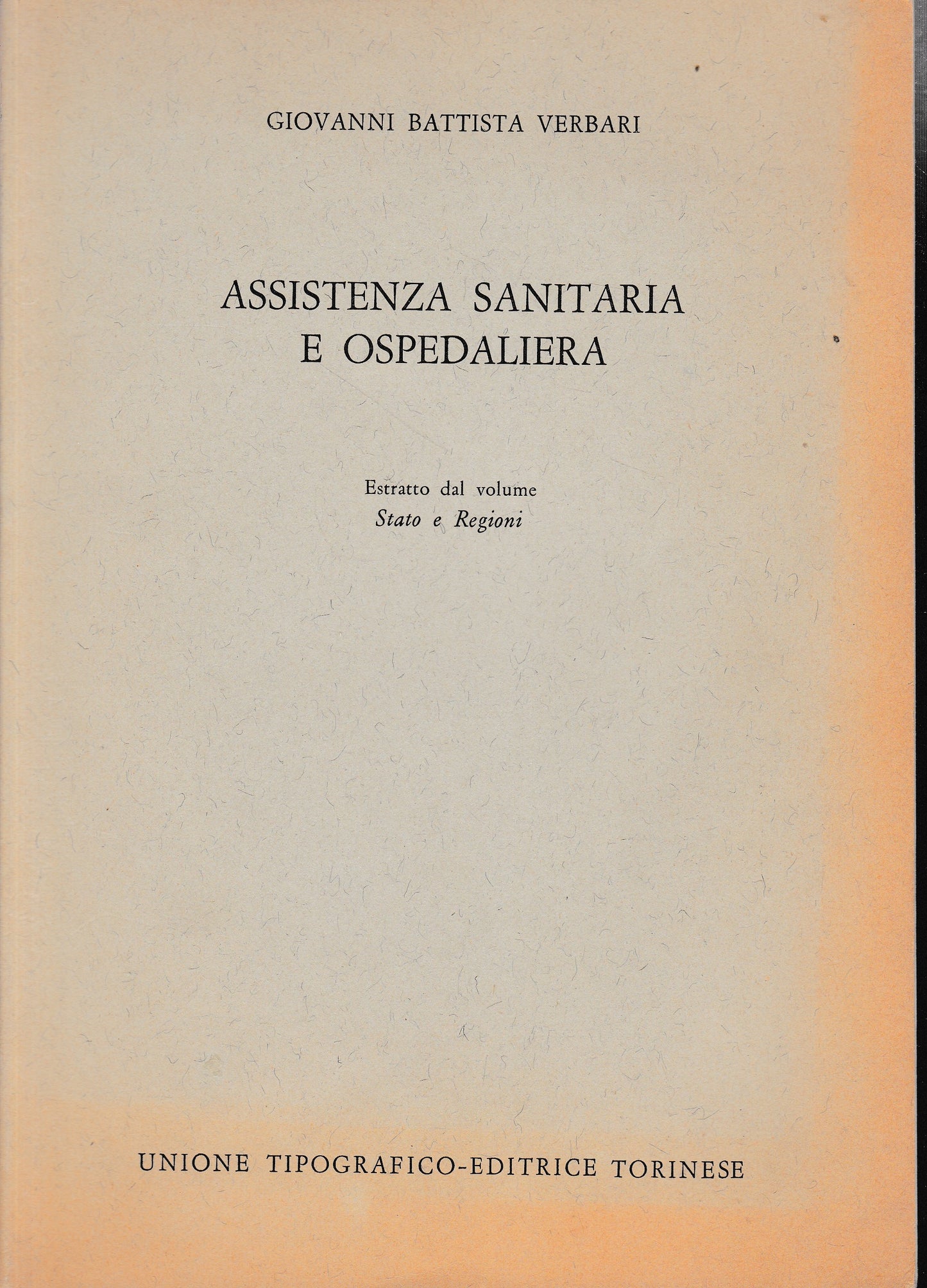 Assistenza sanitaria e ospedaliera. Estratto dal volume Stato e Regioni - copertina