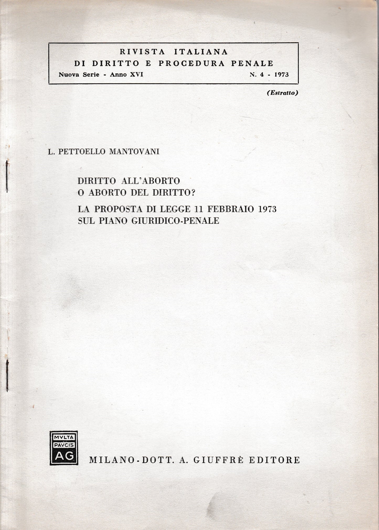 Rivista Italiana di Diritto e Procedura Penale. Nuova Serie - Anno XVI - n. 4 - 1973 (estratto) - copertina