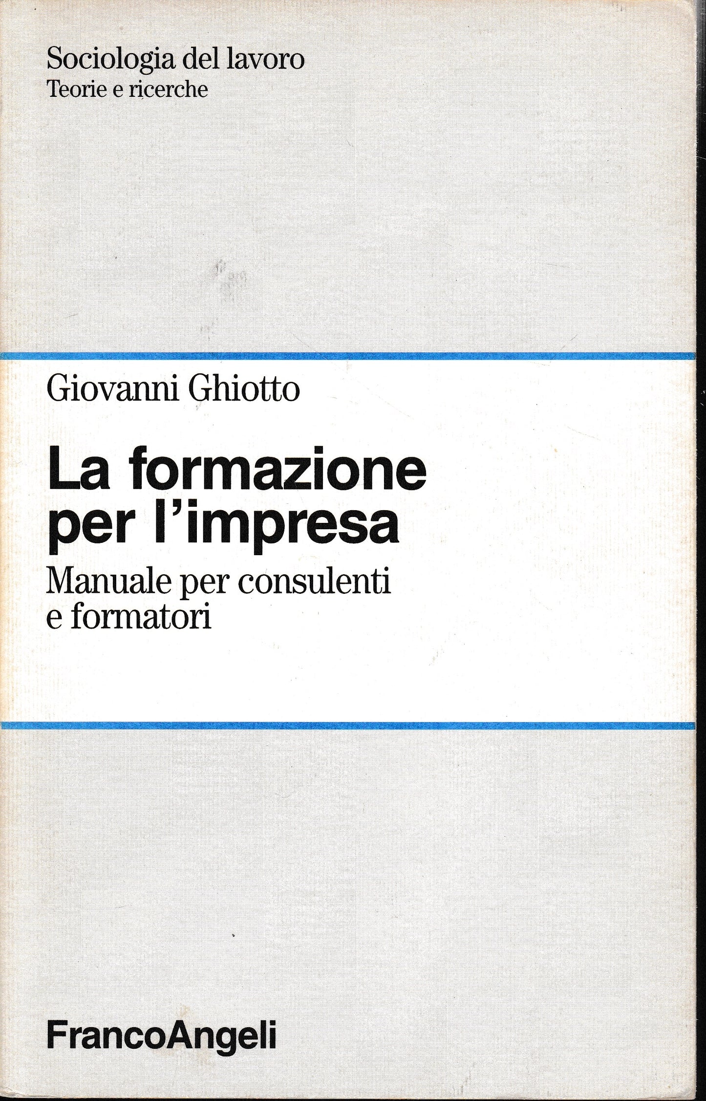 La formazione per l'impresa. Manuale per consulenti e formatori - copertina