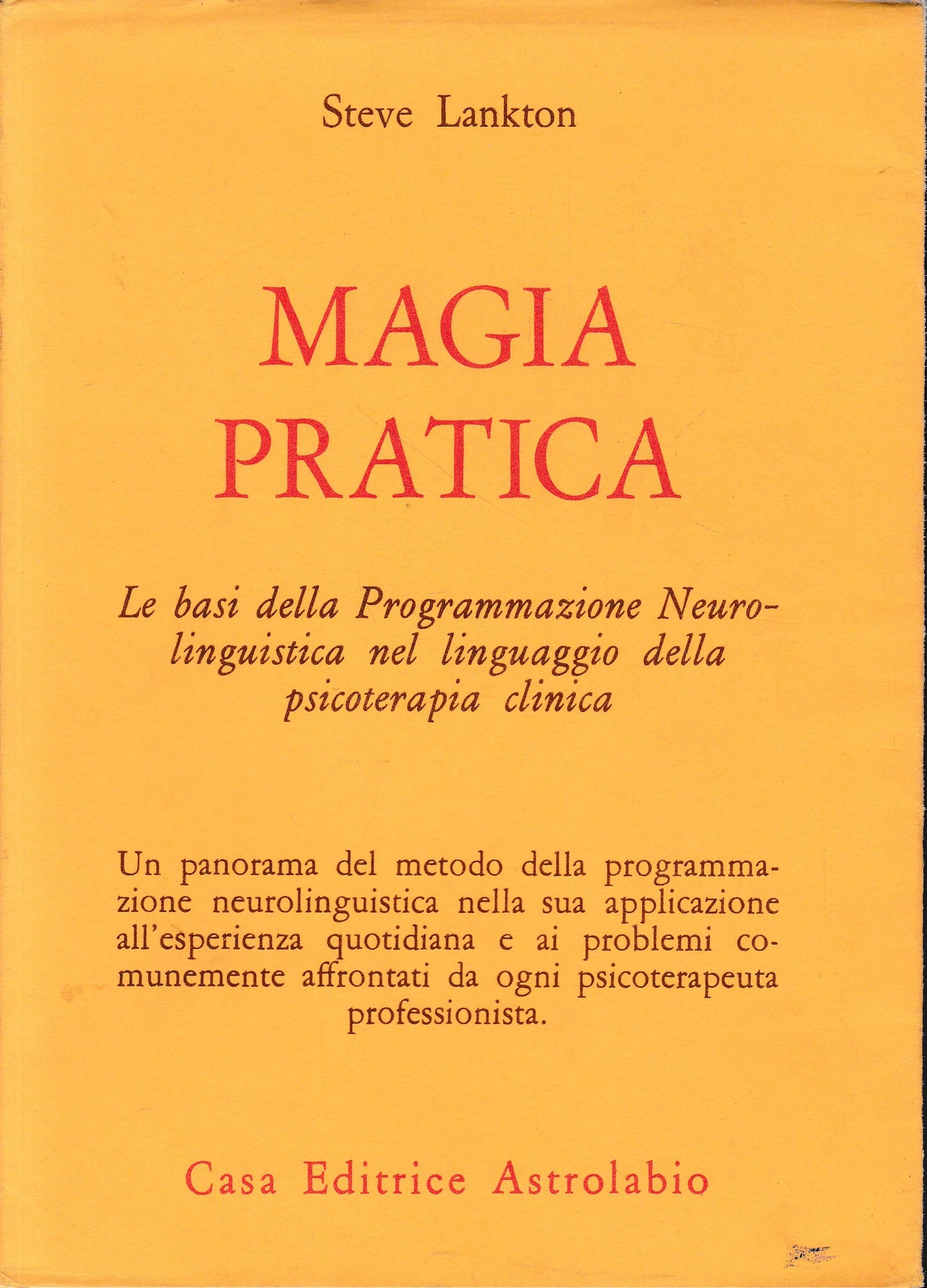 Magia pratica. Le basi della programmazione neurolinguistica nel linguaggio della psicoterapia clinica - copertina