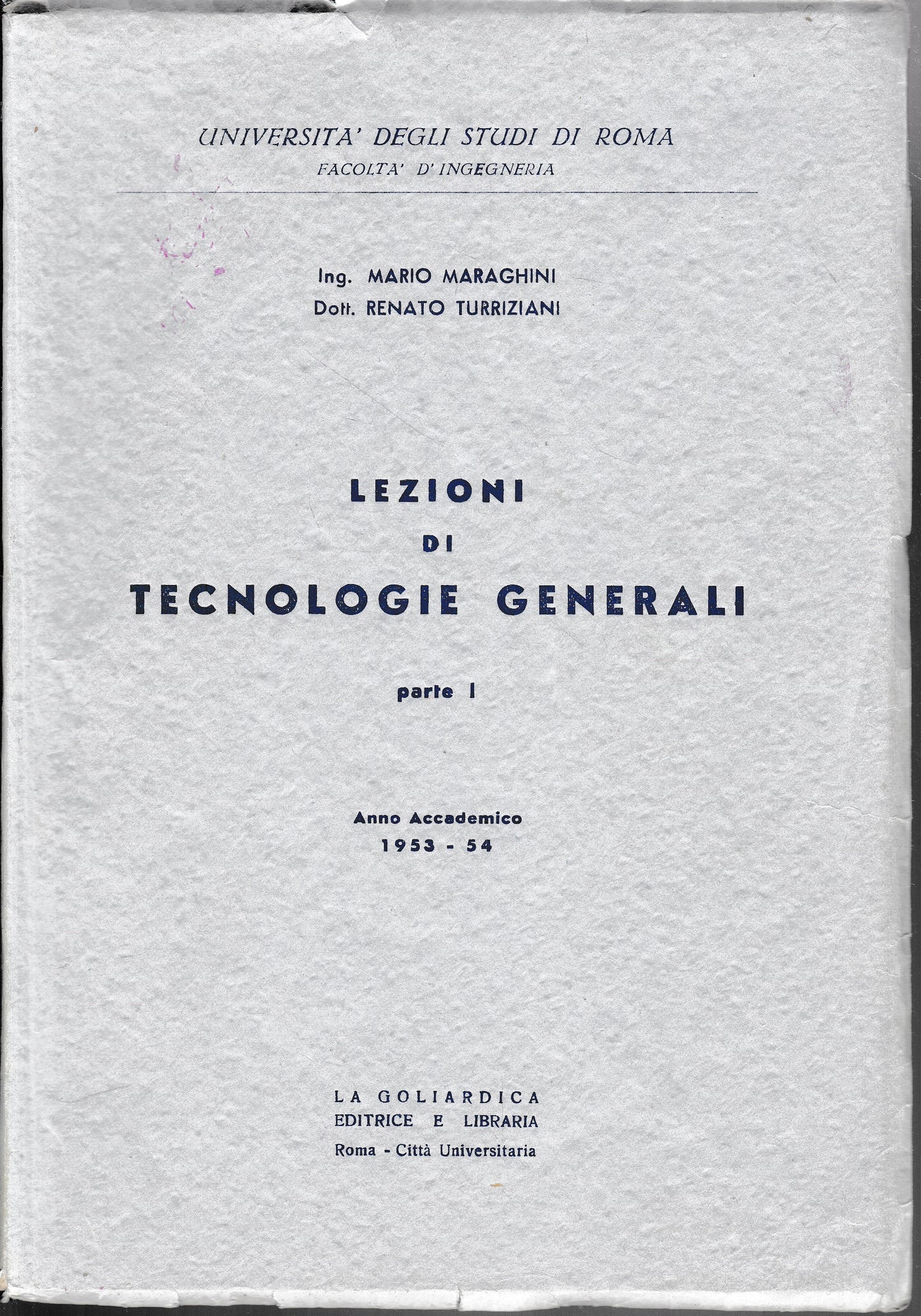 Lezioni di tecnologie generali, parte I. Anno accademico 1953-54 - copertina